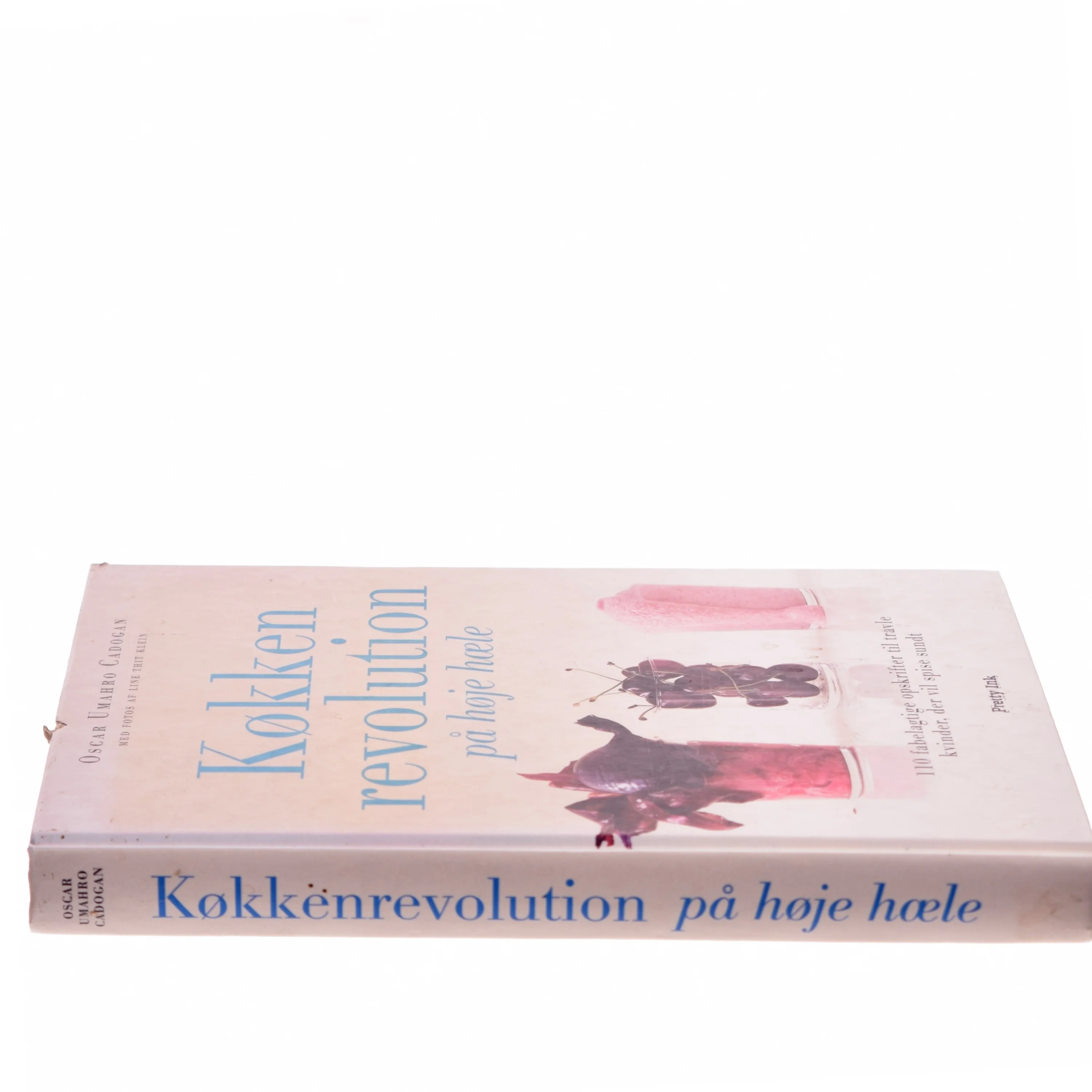 Køkkenrevolution på høje hæle : 110 fabelagtige opskrifter til travle kvinder, der vil spise sundt af Oscar Umahro Cadogan (Bog)