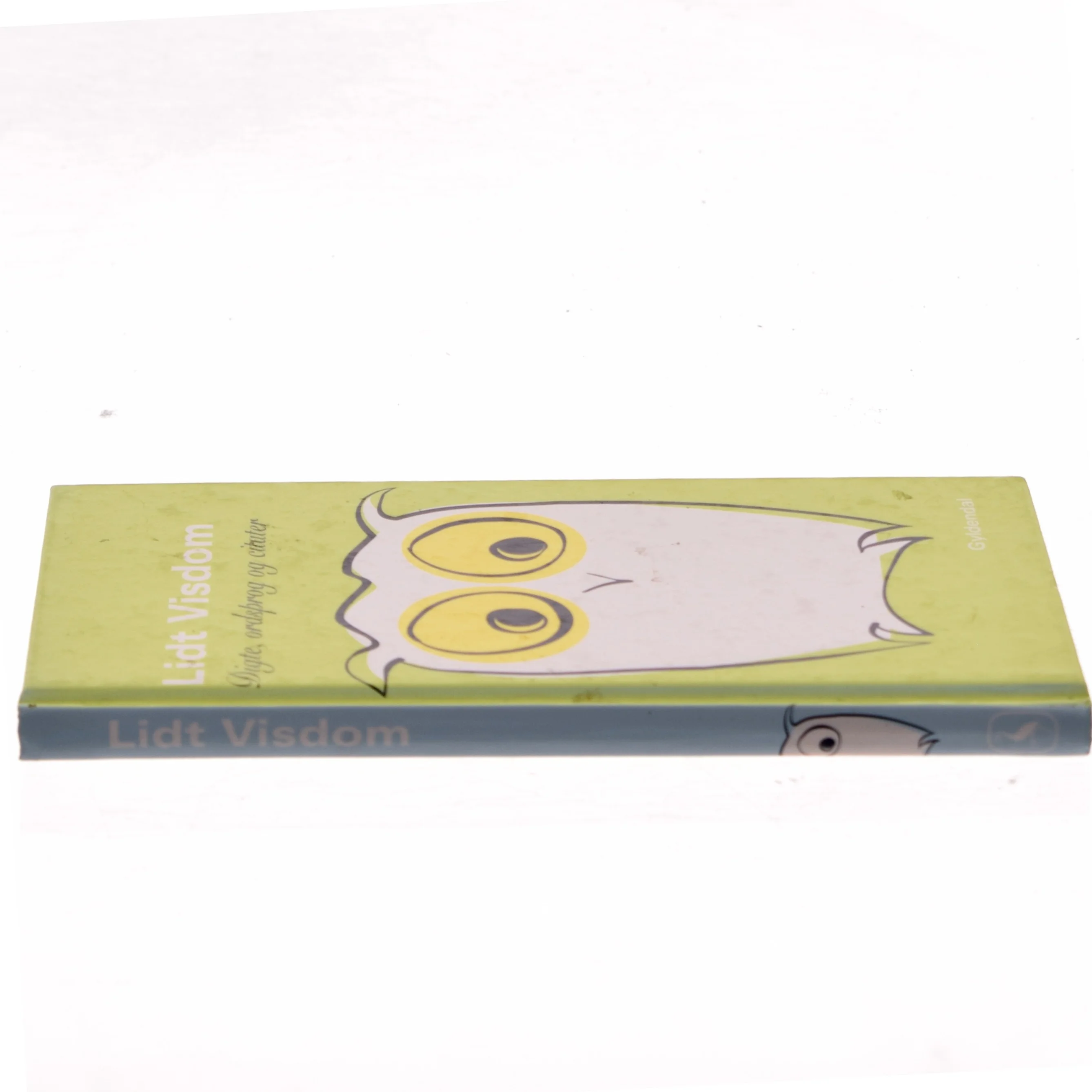 Lidt visdom : digte, ordsprog og citater af Annemette W. Larsen (Bog)