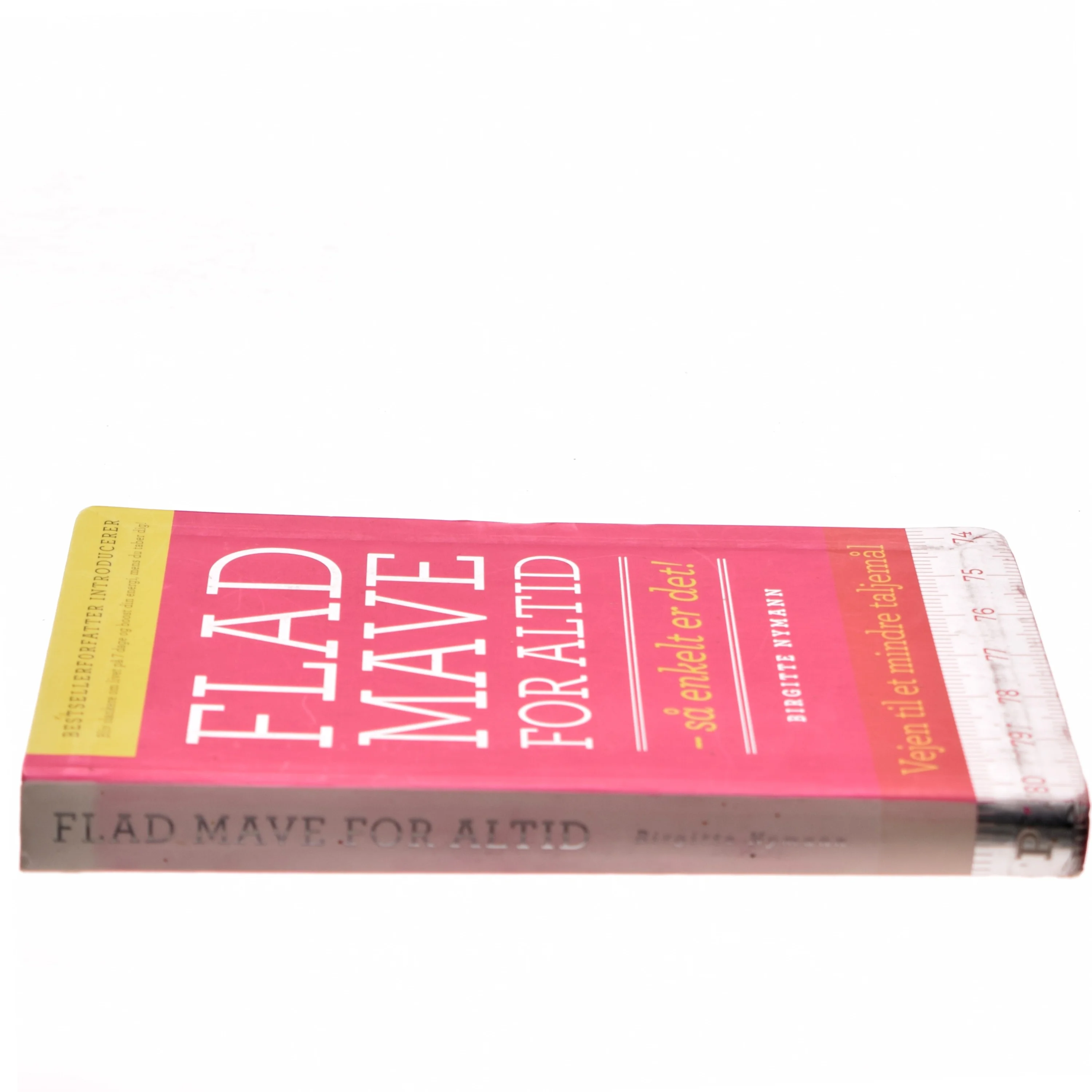 Flad mave for altid : så enkelt er det! af Birgitte Nymann (Bog)