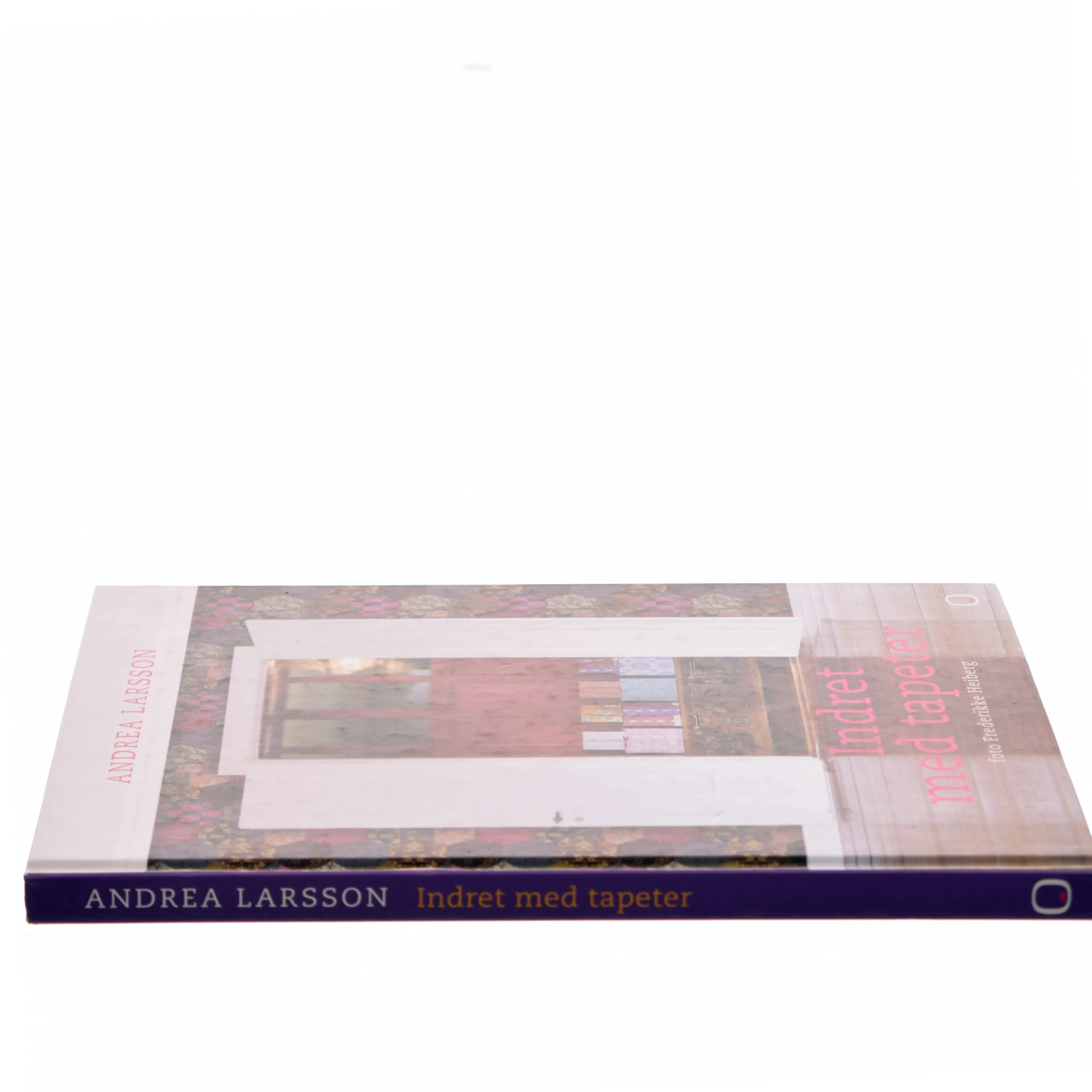 Indret med tapeter af Andrea Larsson (Bog)