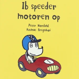 Ib speeder motoren op børnebog fra Nordahl & Bregnhøi