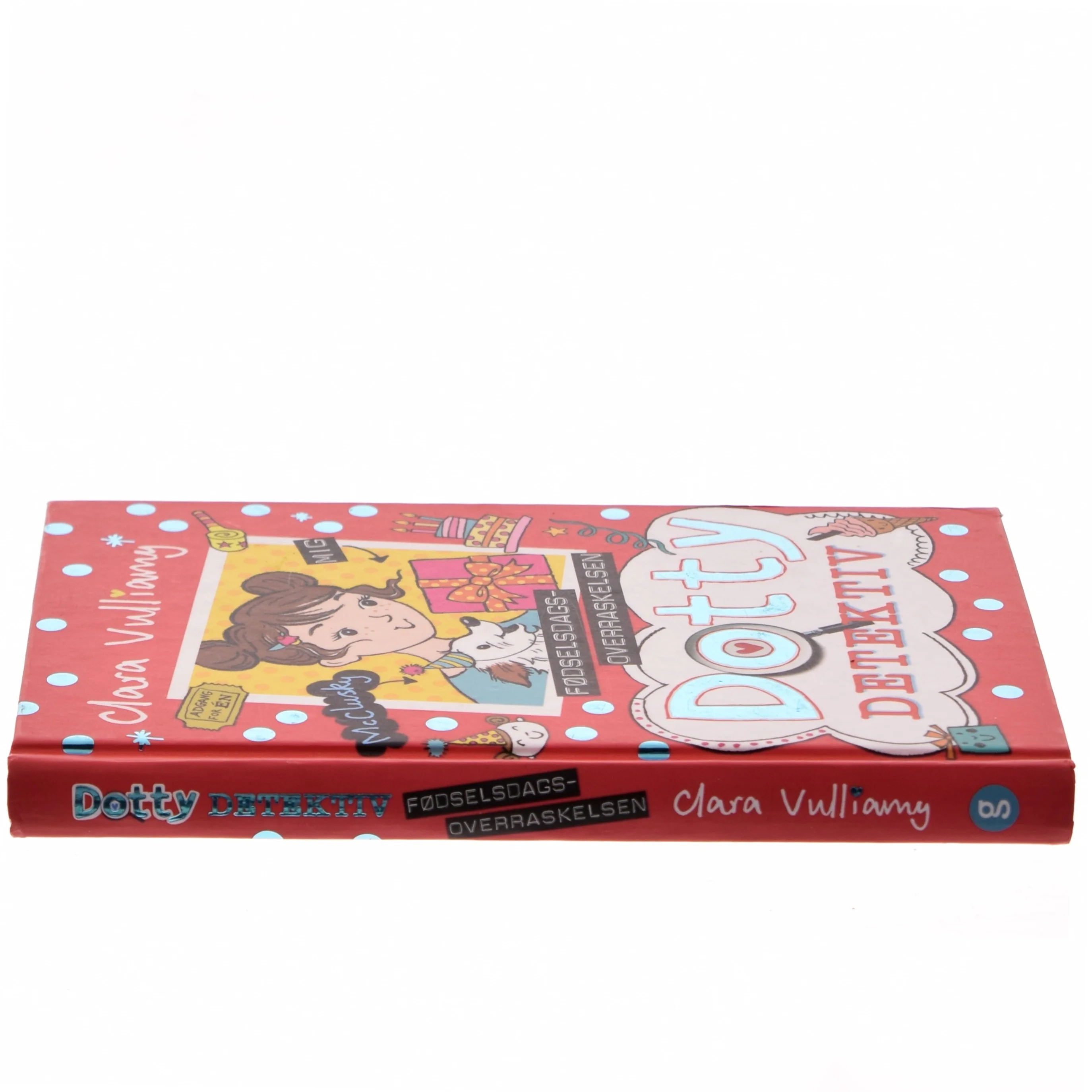 Dotty Detektiv - fødselsdagsoverraskelsen af Clara Vulliamy (Bog)