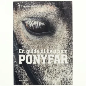 En guide til livet som ponyfar af Thomas Pelle Veng (Bog)