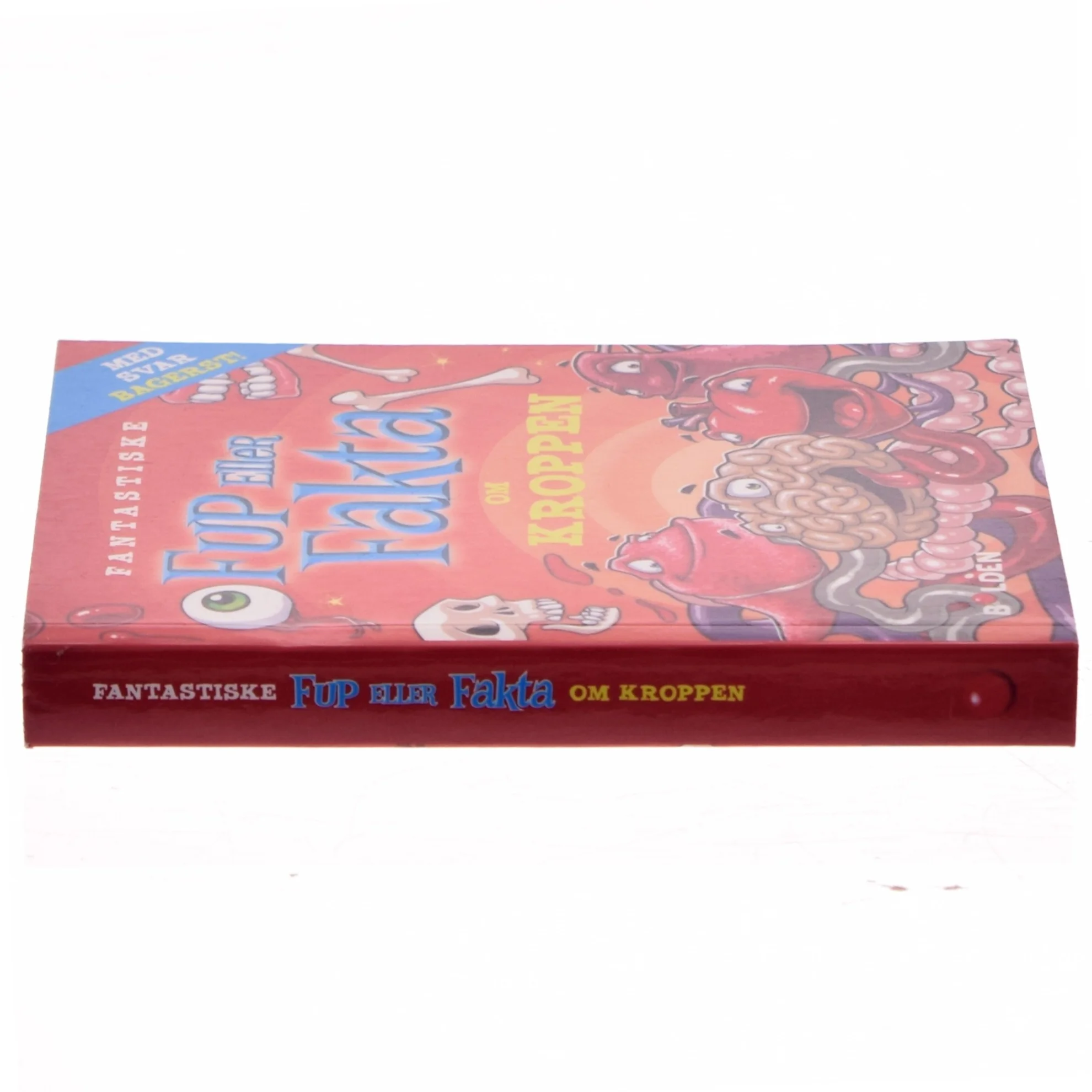 Fantastiske fup eller fakta om kroppen af <Bogens forfattere> (Bog)