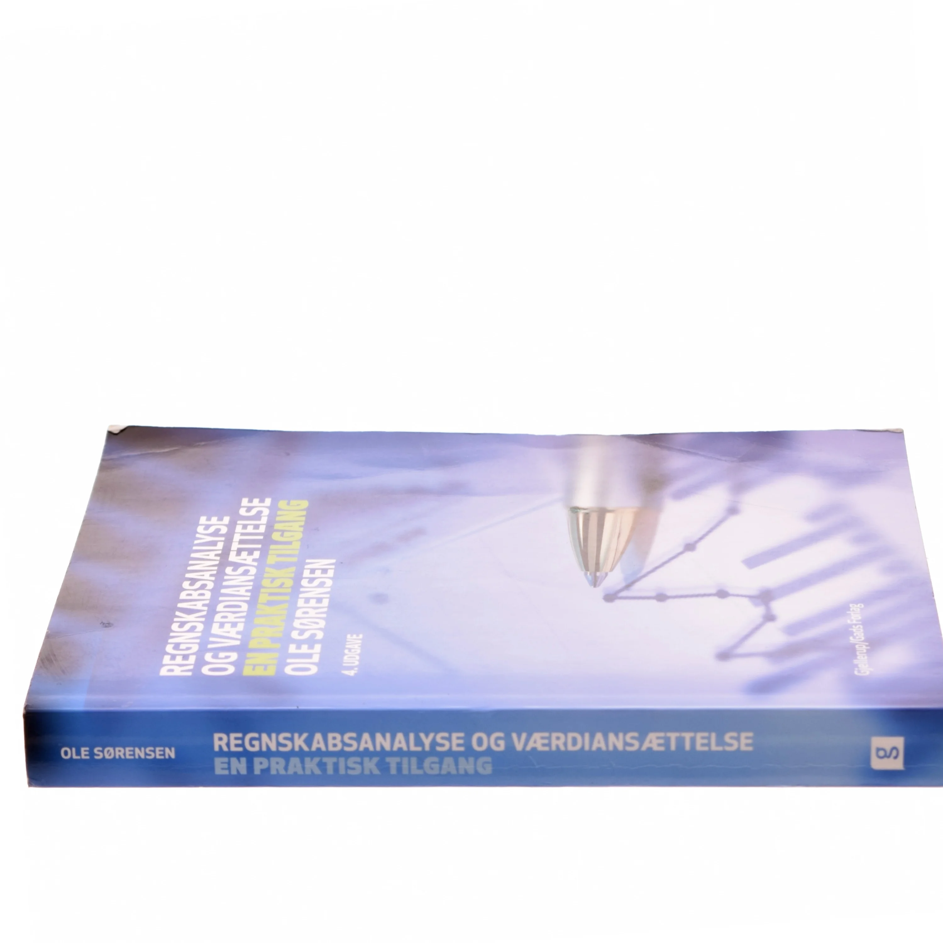 Regnskabsanalyse og værdiansættelse : en praktisk tilgang af Ole Sørensen (f. 1965) (Bog)