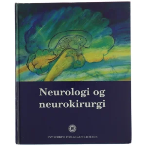 Neurologi og neurokirurgi af Vibeke Olsen (f. 1953-11-03) (Bog)