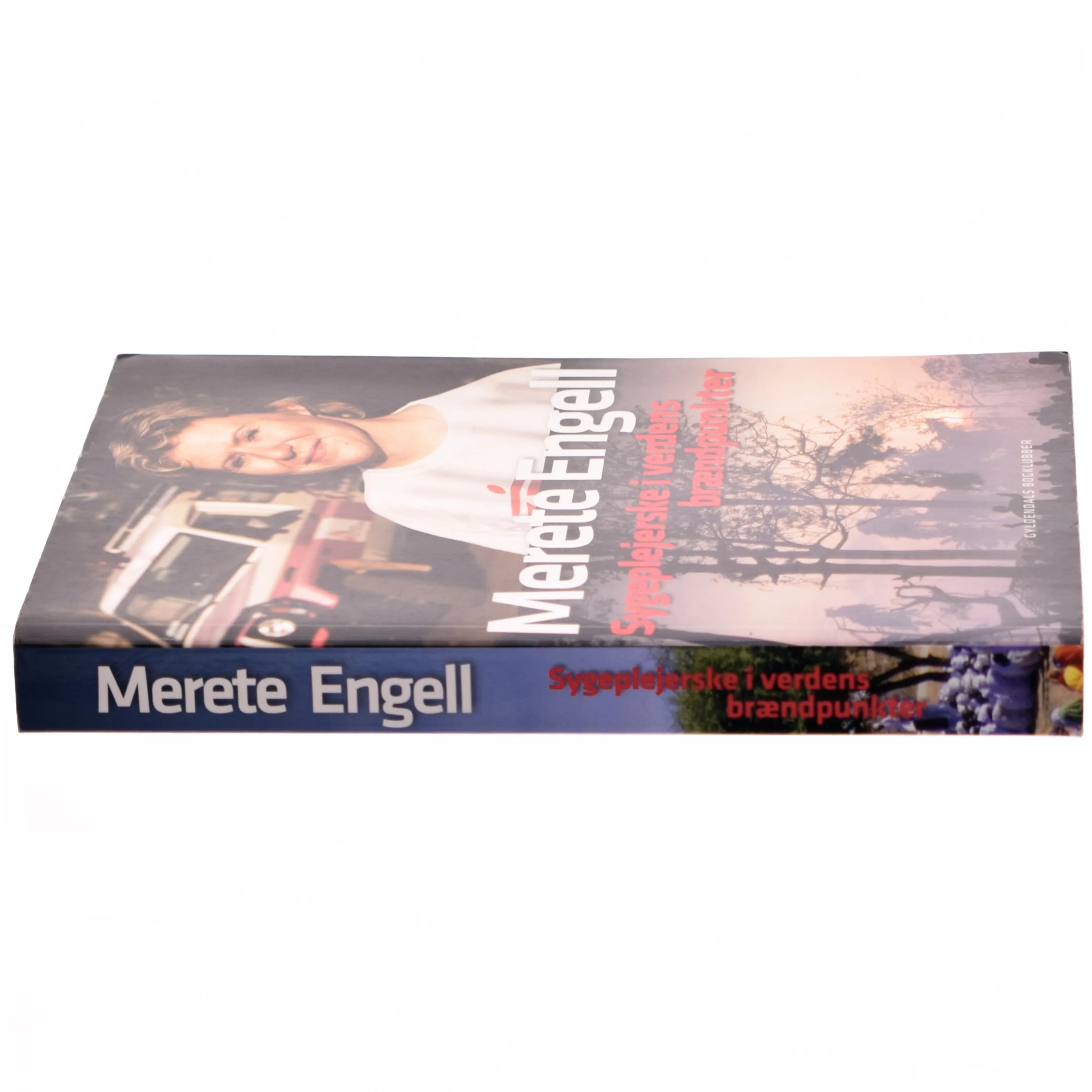 Sygeplejerske i verdens brændpunkter af Merete Engell (Bog)