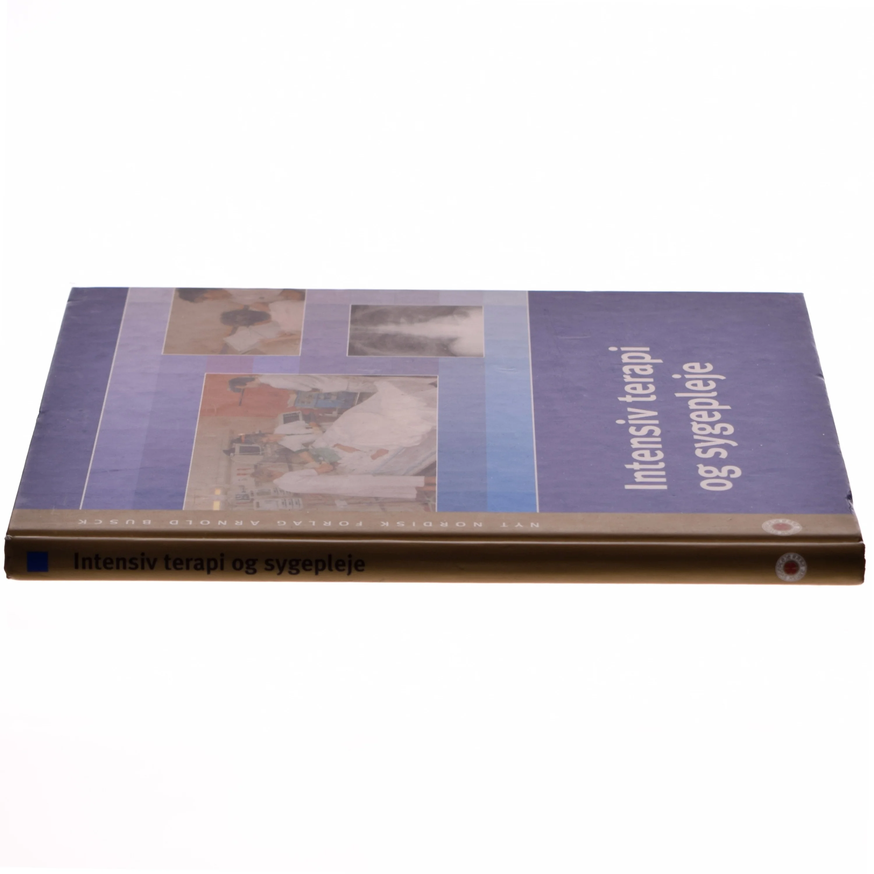 Intensiv terapi og sygepleje af Jan Bonde (Bog)
