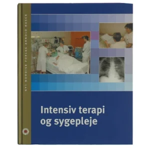 Intensiv terapi og sygepleje af Jan Bonde (Bog)