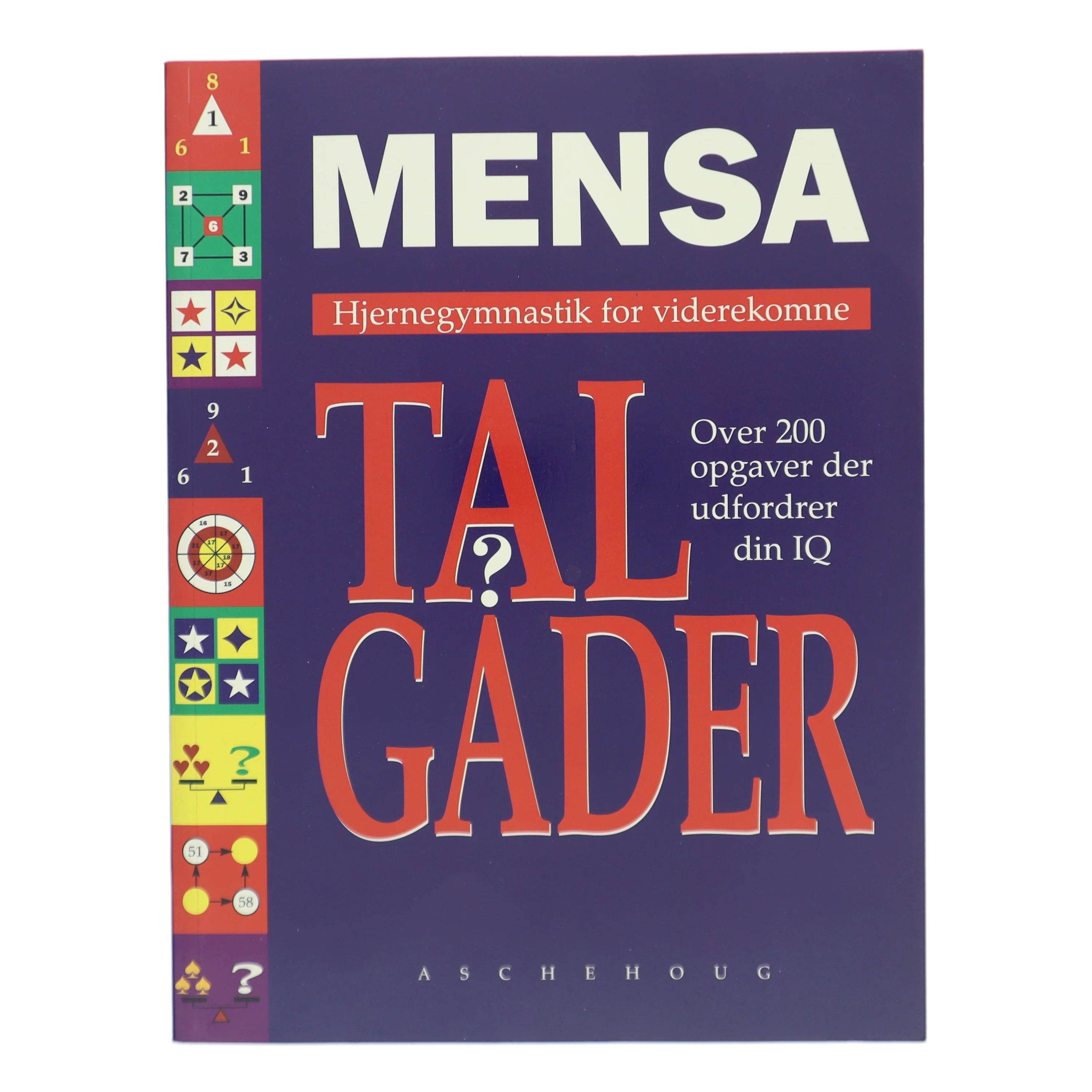 Mensa - talgåder : hjernegymnastik for viderekomne : over 200 opgaver der udfordrer din IQ af John Bremner (Bog)