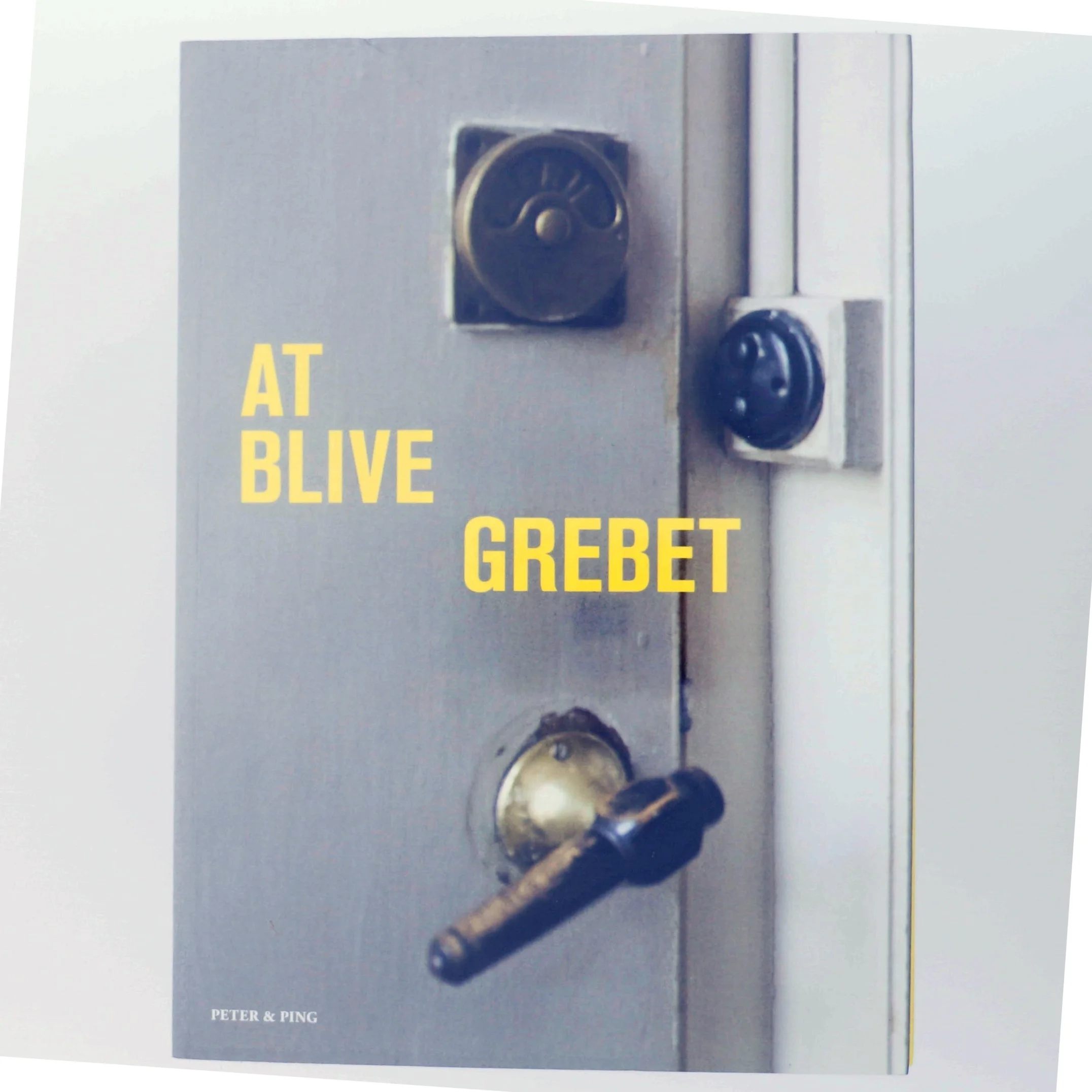 At blive grebet (Bog)