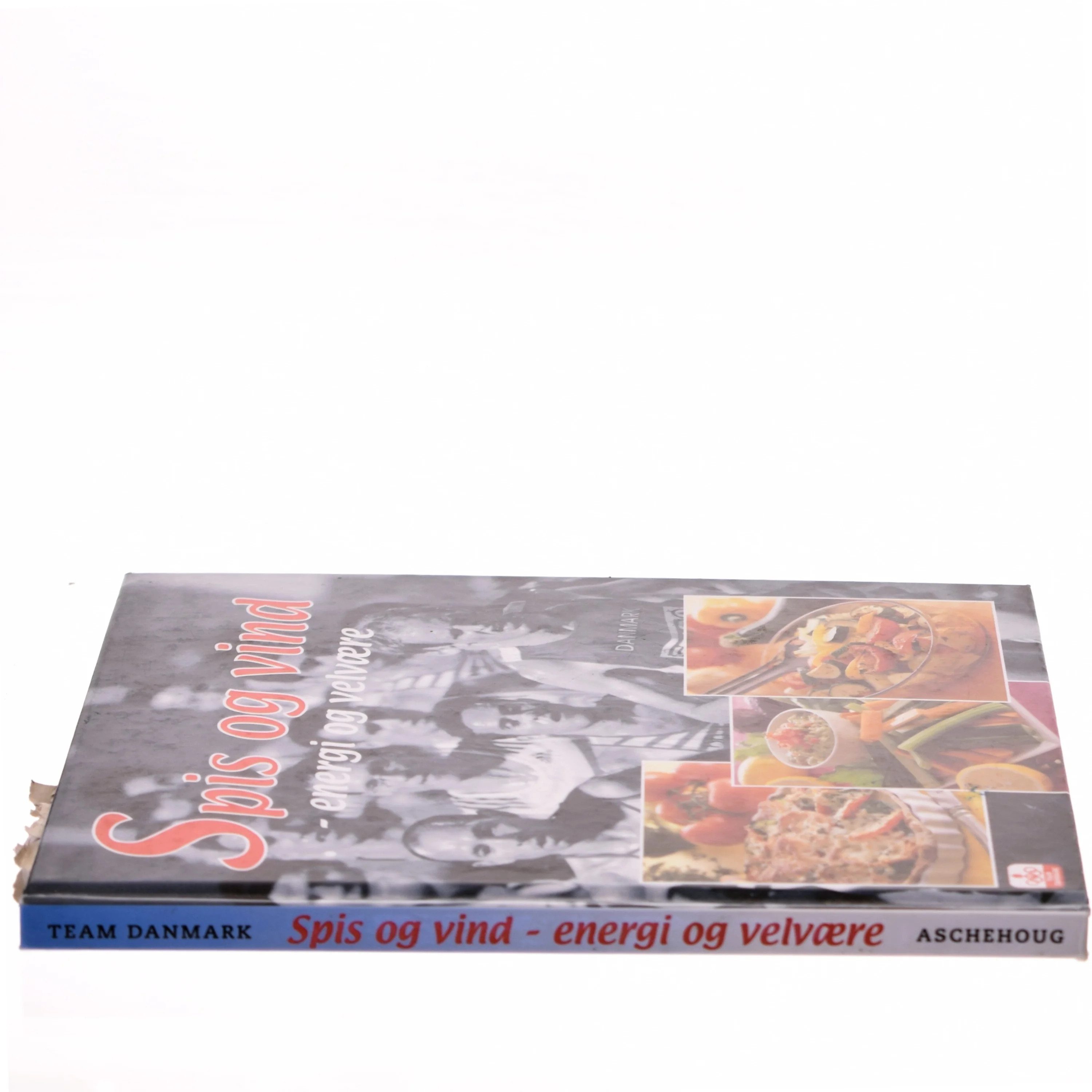 Spis og vind : energi og velvære af Team Danmarks ernæringsvejledere (Bog)