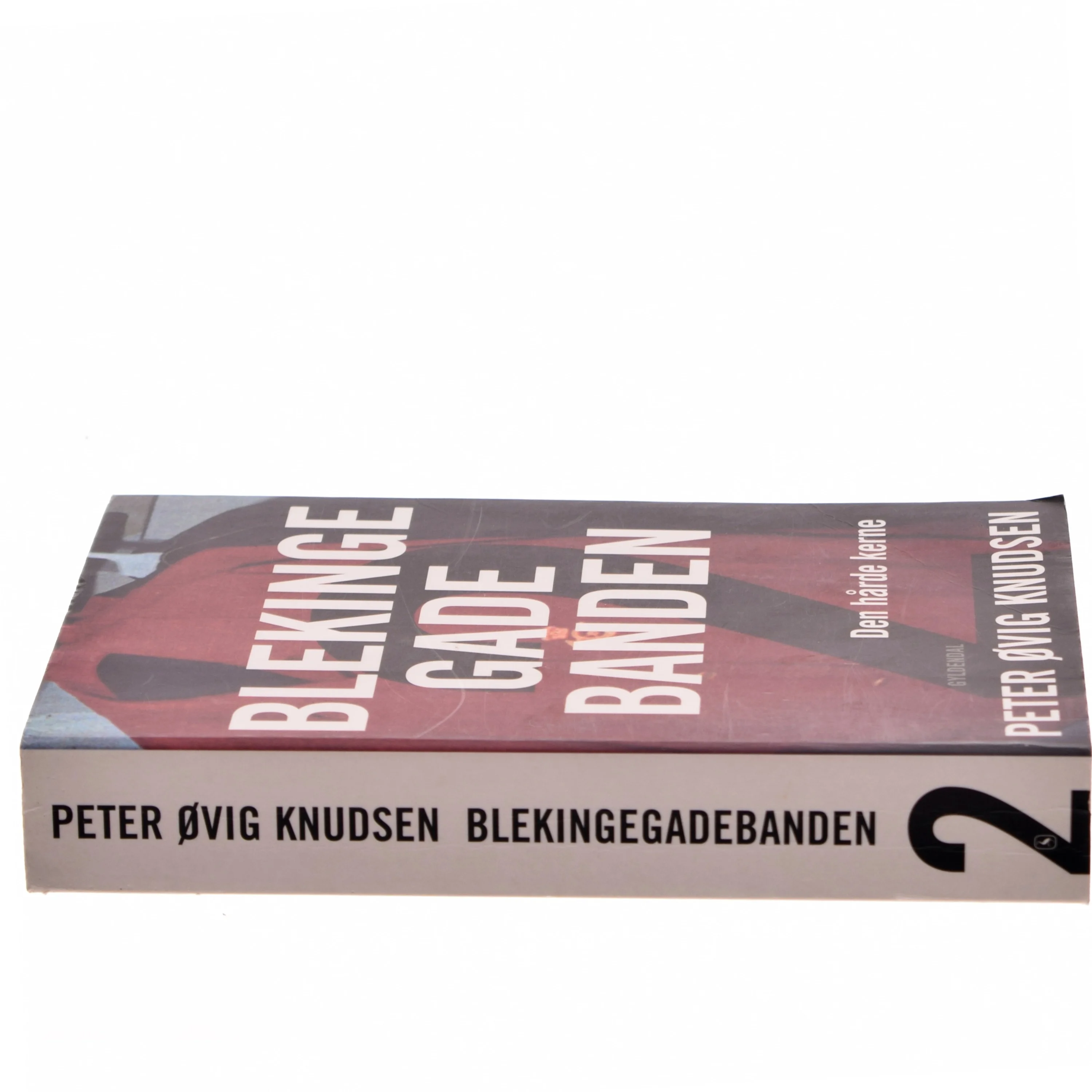 Blekingegadebanden. Bind 2, Den hårde kerne af Peter Øvig Knudsen (Bog)