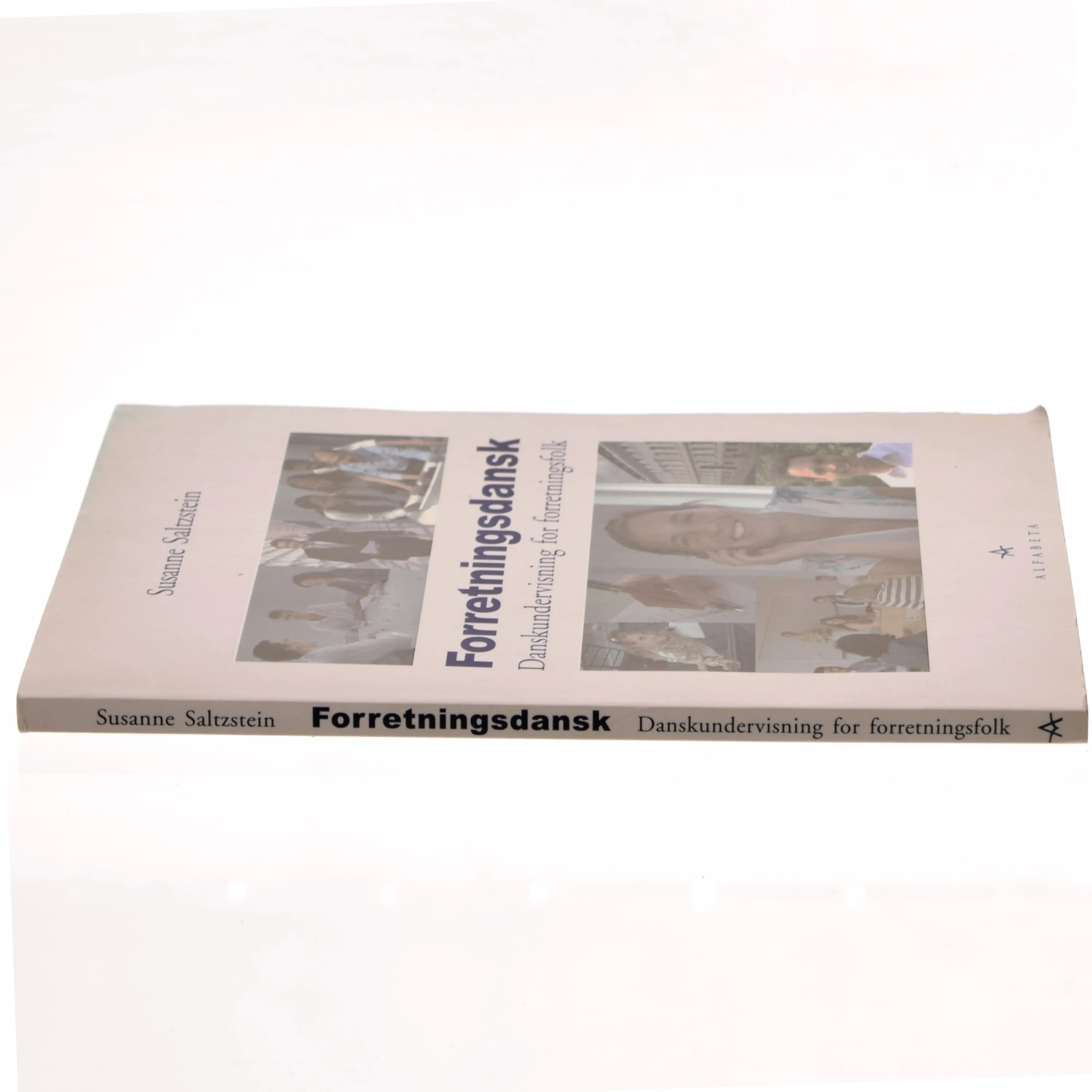 Forretningsdansk : danskundervisning for forretningsfolk af Susanne Saltzstein (Bog)