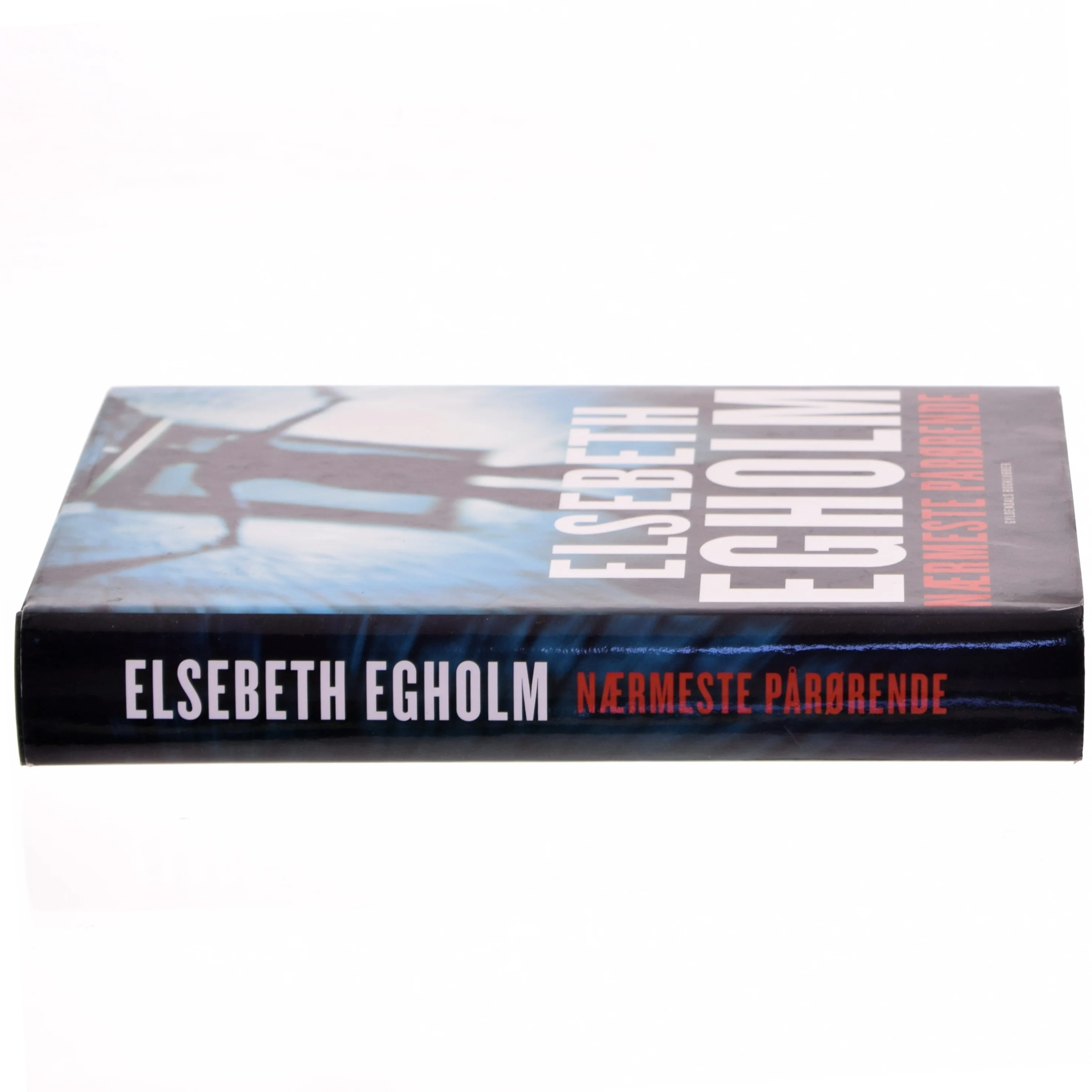 Nærmeste pårørende af Elsebeth Egholm (Bog)