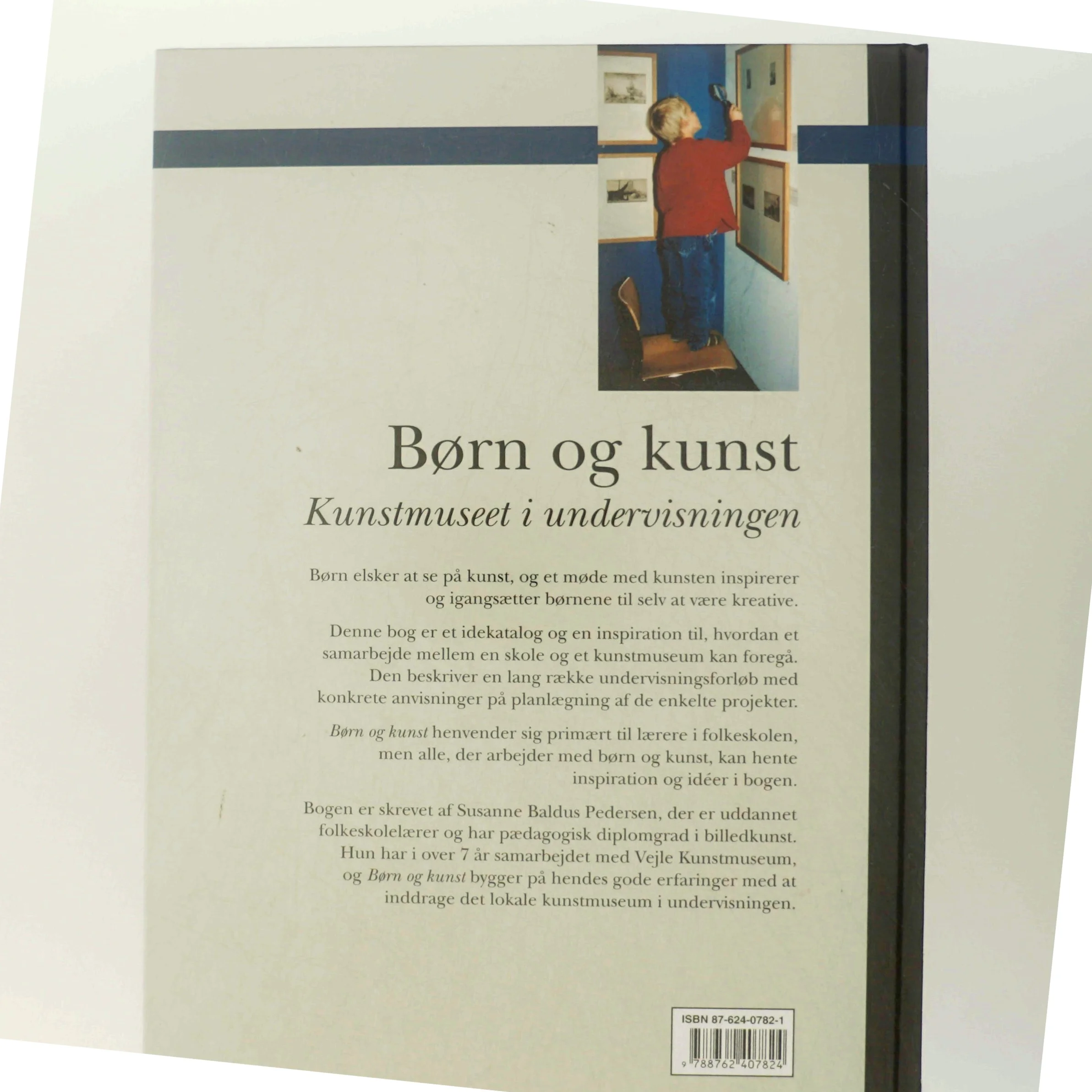 Børn og kunst : kunstmuseet i undervisningen af Susanne Baldus Pedersen (Bog)