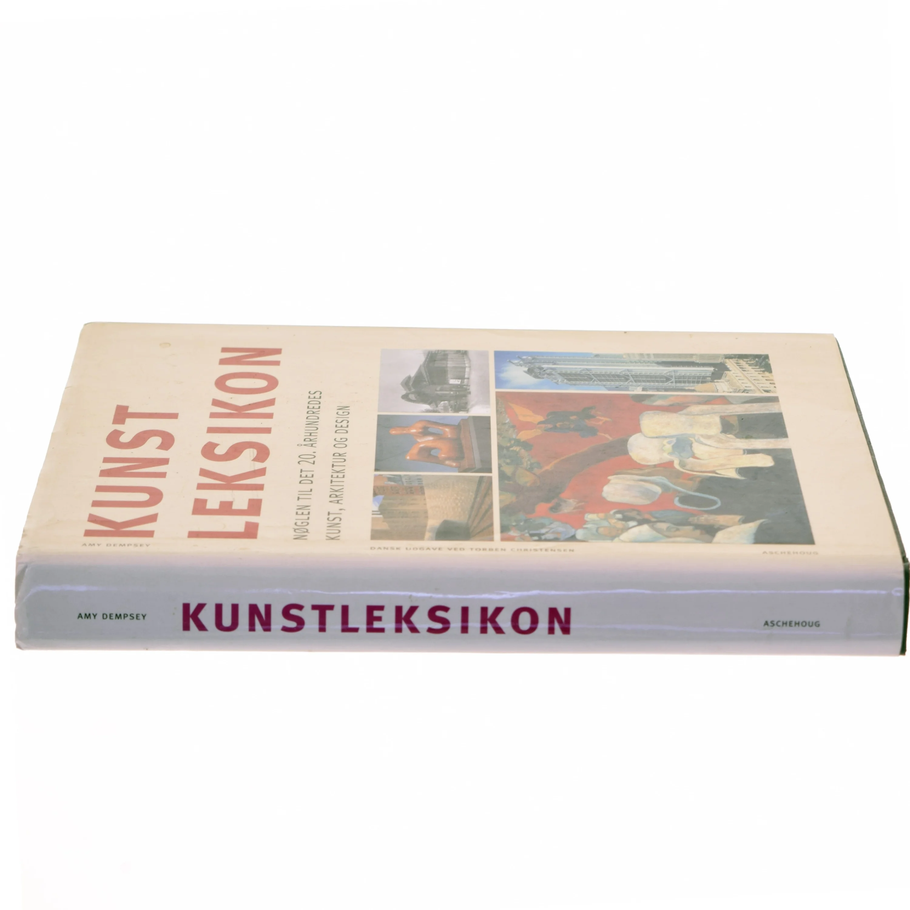 Kunstleksikon : nøglen til det 20. århundredes kunst, arkitektur og design af Amy Dempsey (Bog)