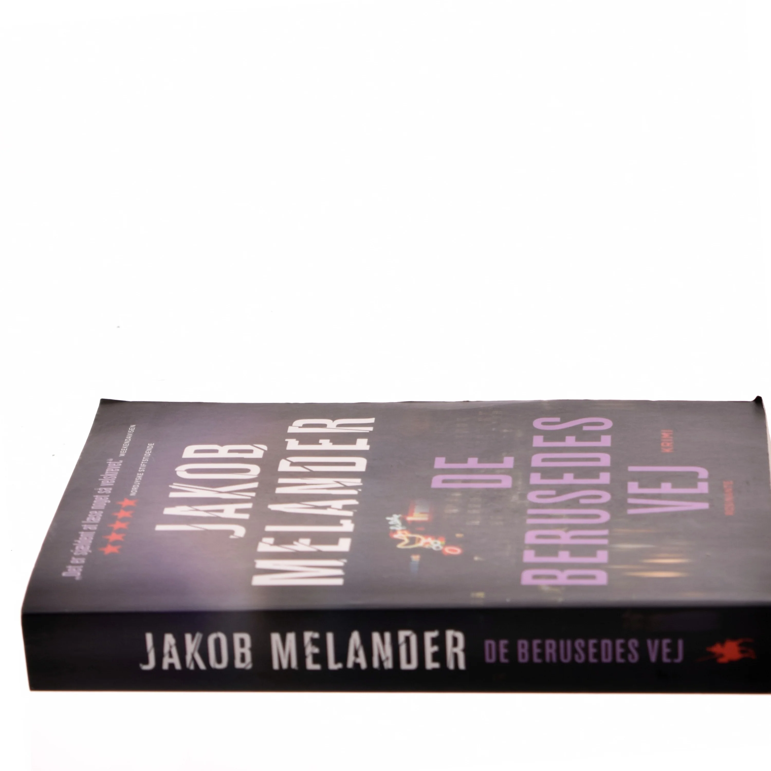 De berusedes vej : kriminalroman af Jakob Melander (Bog)