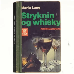Maria Lang, Stryknin og whiskey