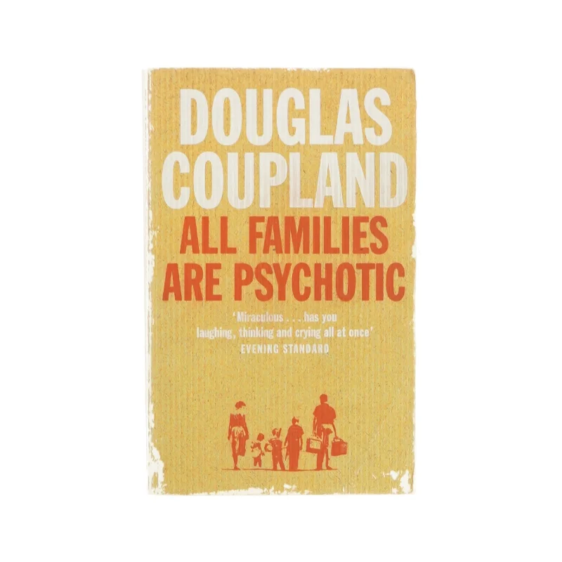 All families are psychotic af Douglas Coupland (bog) 