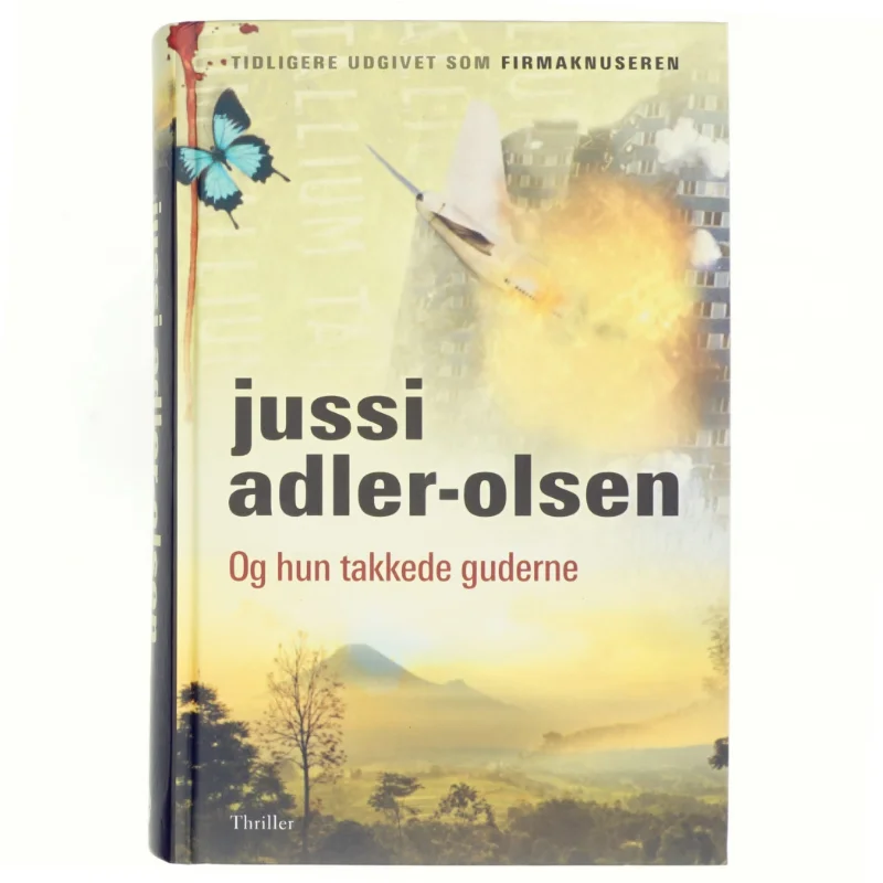 Og hun takkede guderne af Jussi Adler-Olsen (Bog)