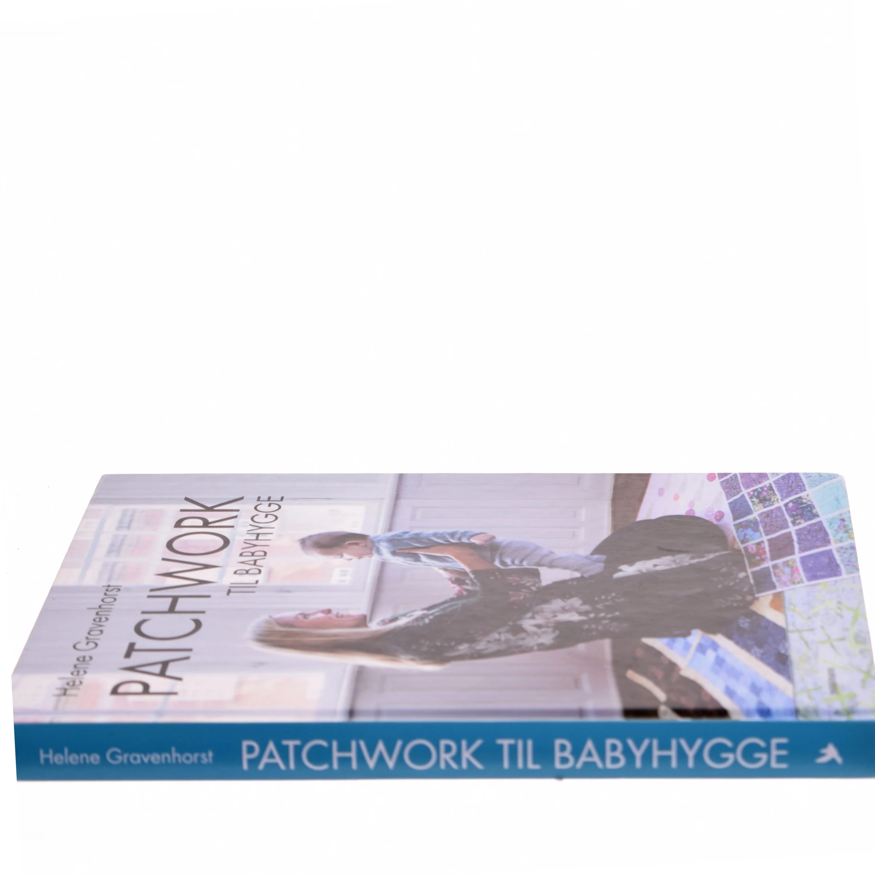 Patchwork til babyhygge af Helene Gravenhorst (Bog)
