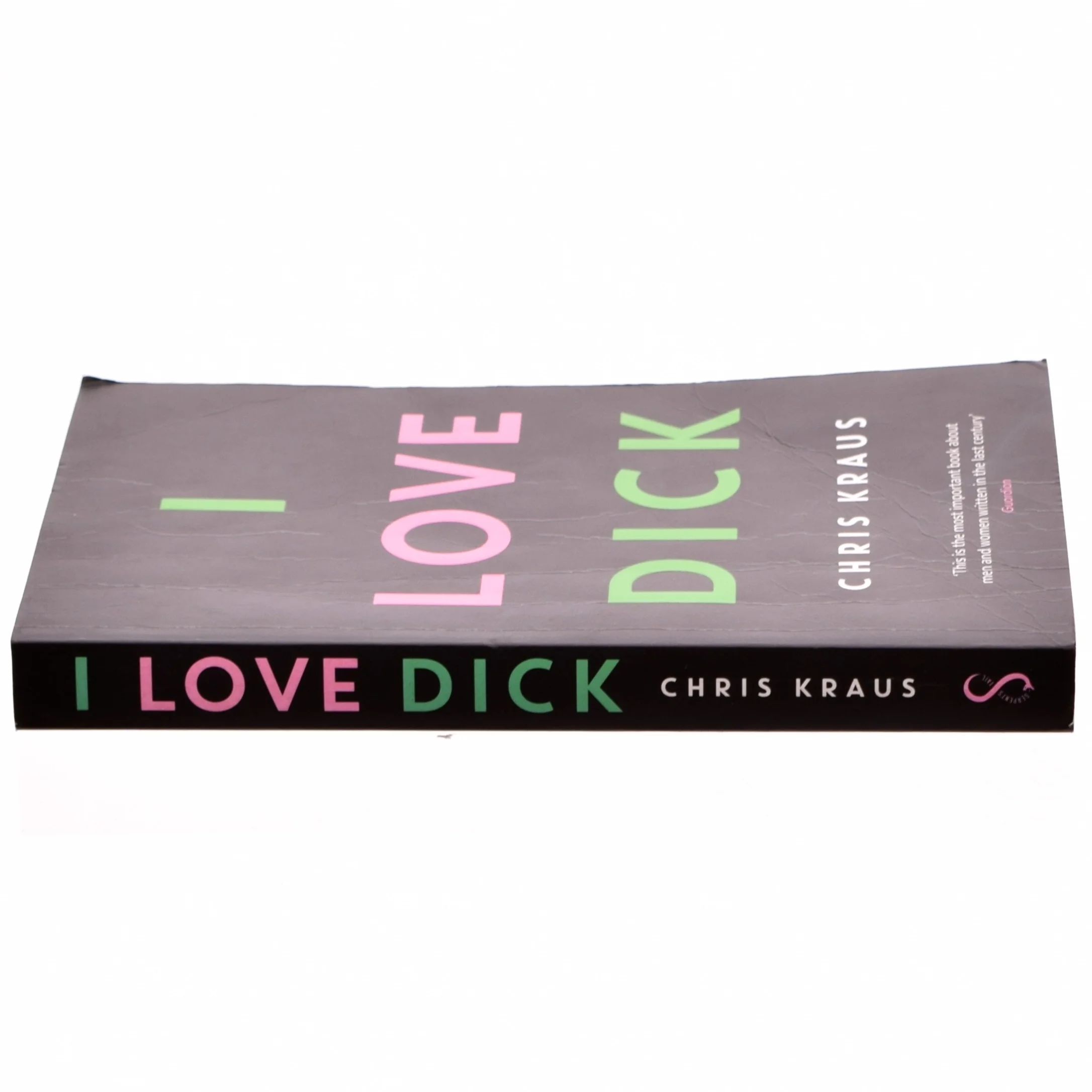 I love Dick af Chris Kraus (f. 1955) (Bog)