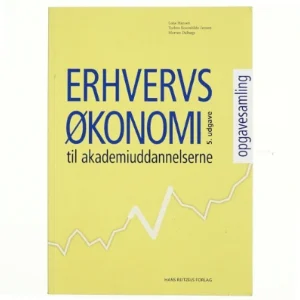 Erhvervsøkonomi til akademiuddannelserne. Opgavesamling af Lone Hansen (f. 1959-07-26) (Bog)