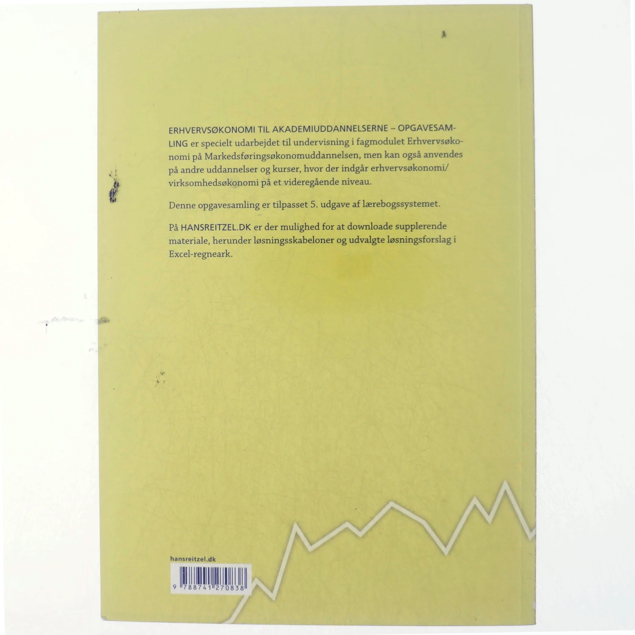 Erhvervsøkonomi til akademiuddannelserne. Opgavesamling af Lone Hansen (f. 1959-07-26) (Bog)
