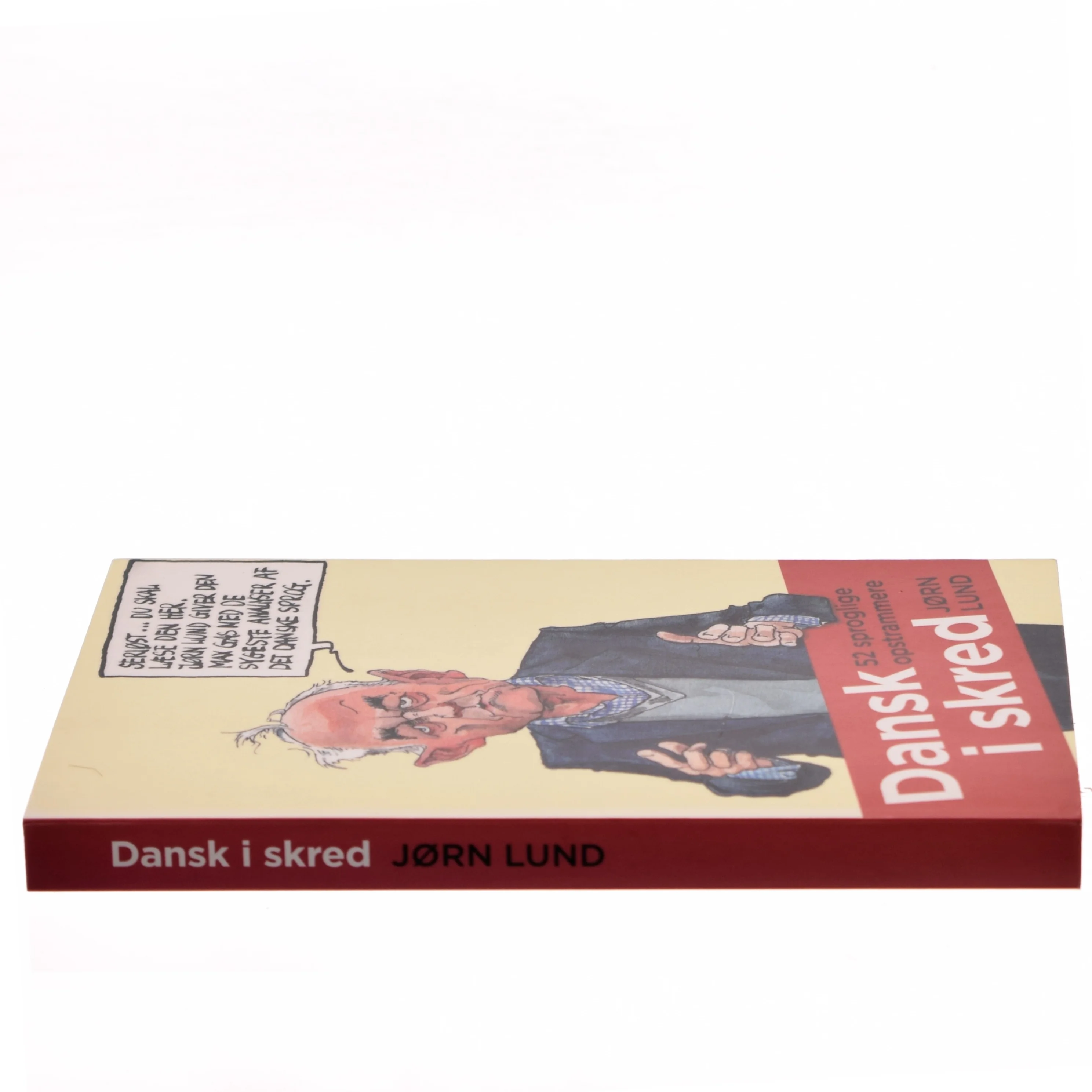Dansk i skred : 52 sproglige opstrammere af Jørn Lund (f. 1946) (Bog)