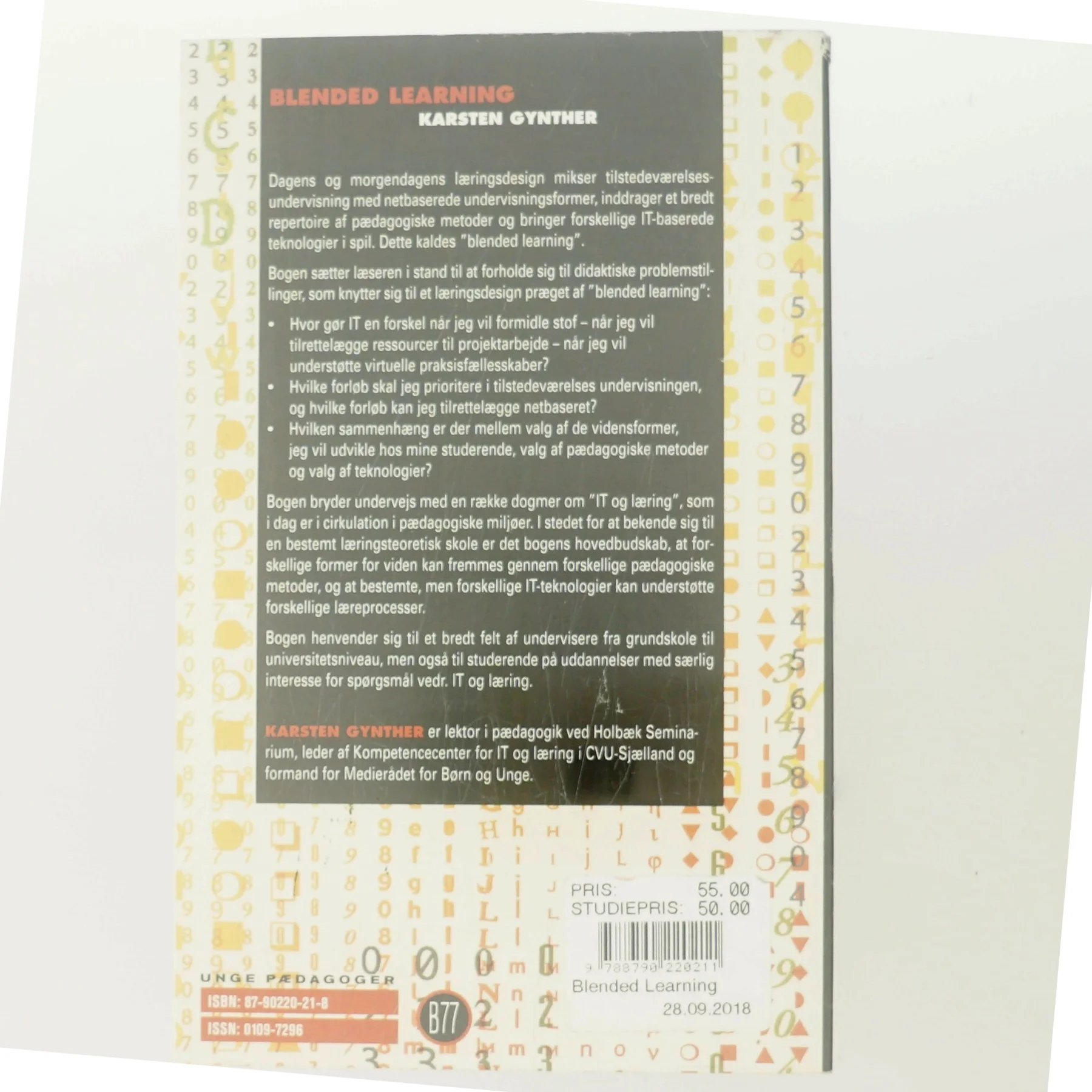 Blended learning : it og læring i et teoretisk og praktisk perspektiv af Karsten Gynther (Bog)