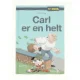 Carl er en helt af Kirsten Ahlburg (Bog)