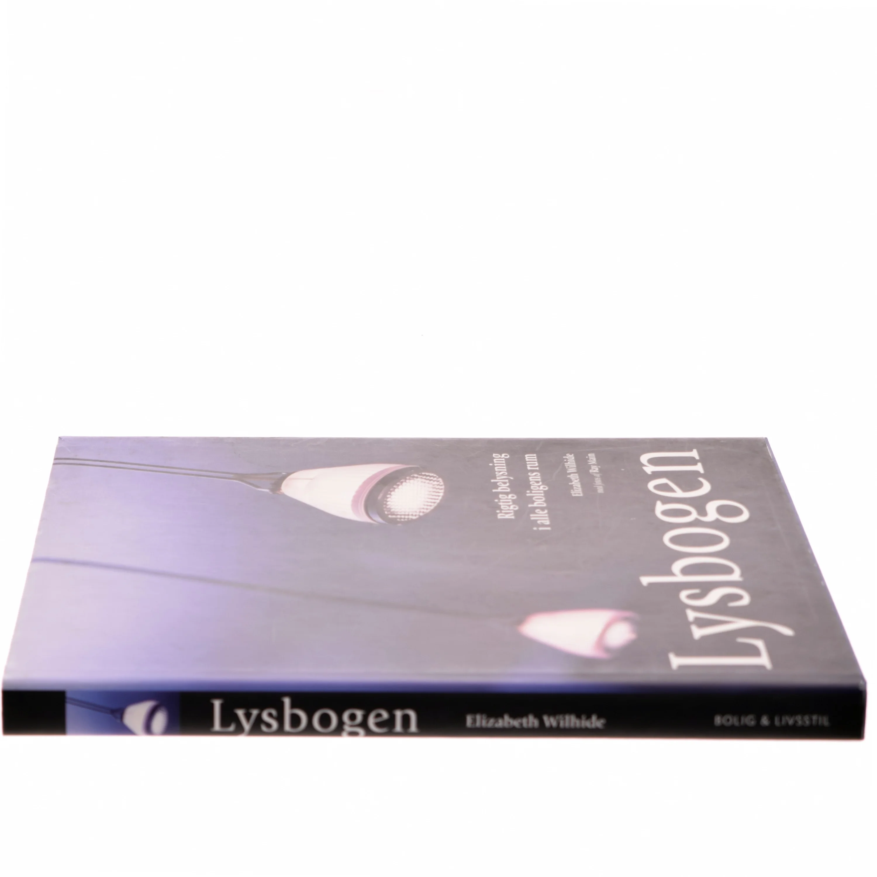 Lysbogen af Elizabeth Wilhide (Bog)