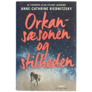 Orkansæsonen og stilheden af Anne-Cathrine Riebnitzsky (Bog)
