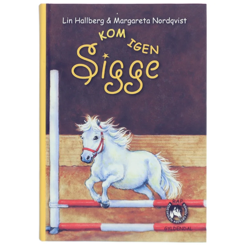 Kom igen Sigge af Lin Hallberg, Margareta Nordqvist (Bog)