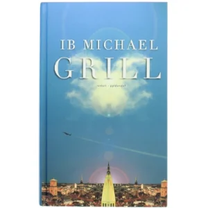 Grill : roman af Ib Michael (Bog)