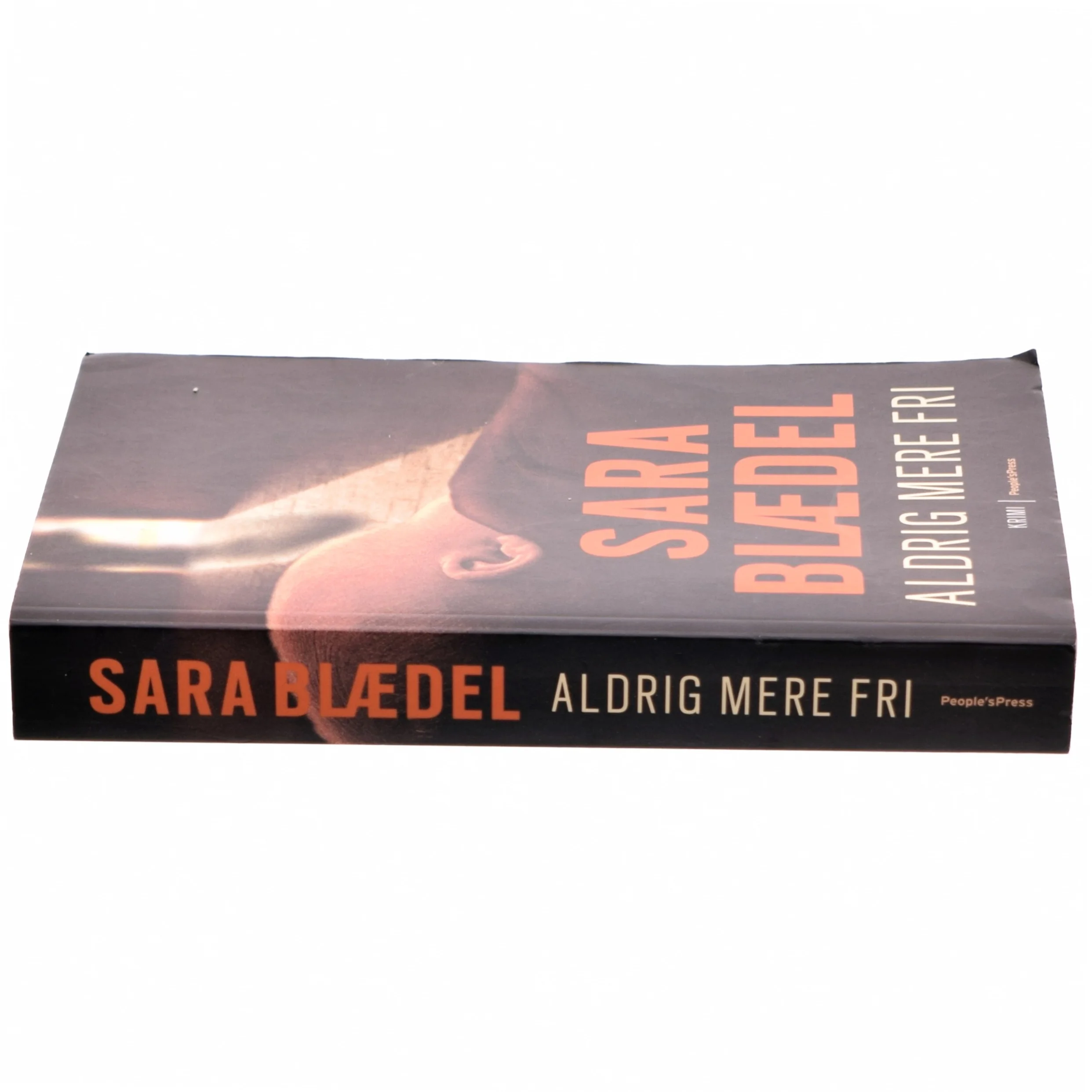 Aldrig mere fri af Sara Blædel (Bog)