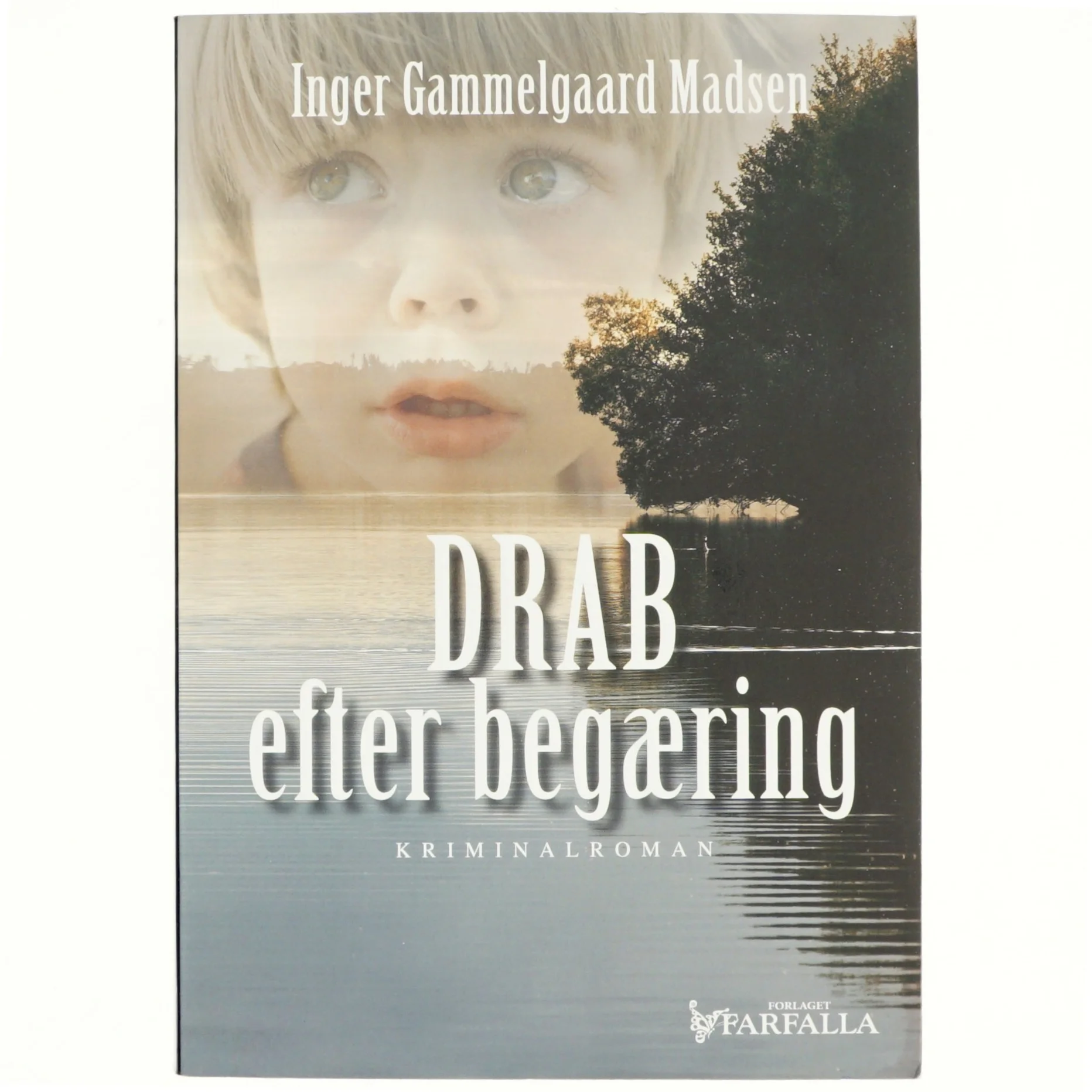 Drab efter begæring : kriminalroman af Inger Gammelgaard Madsen (Bog)