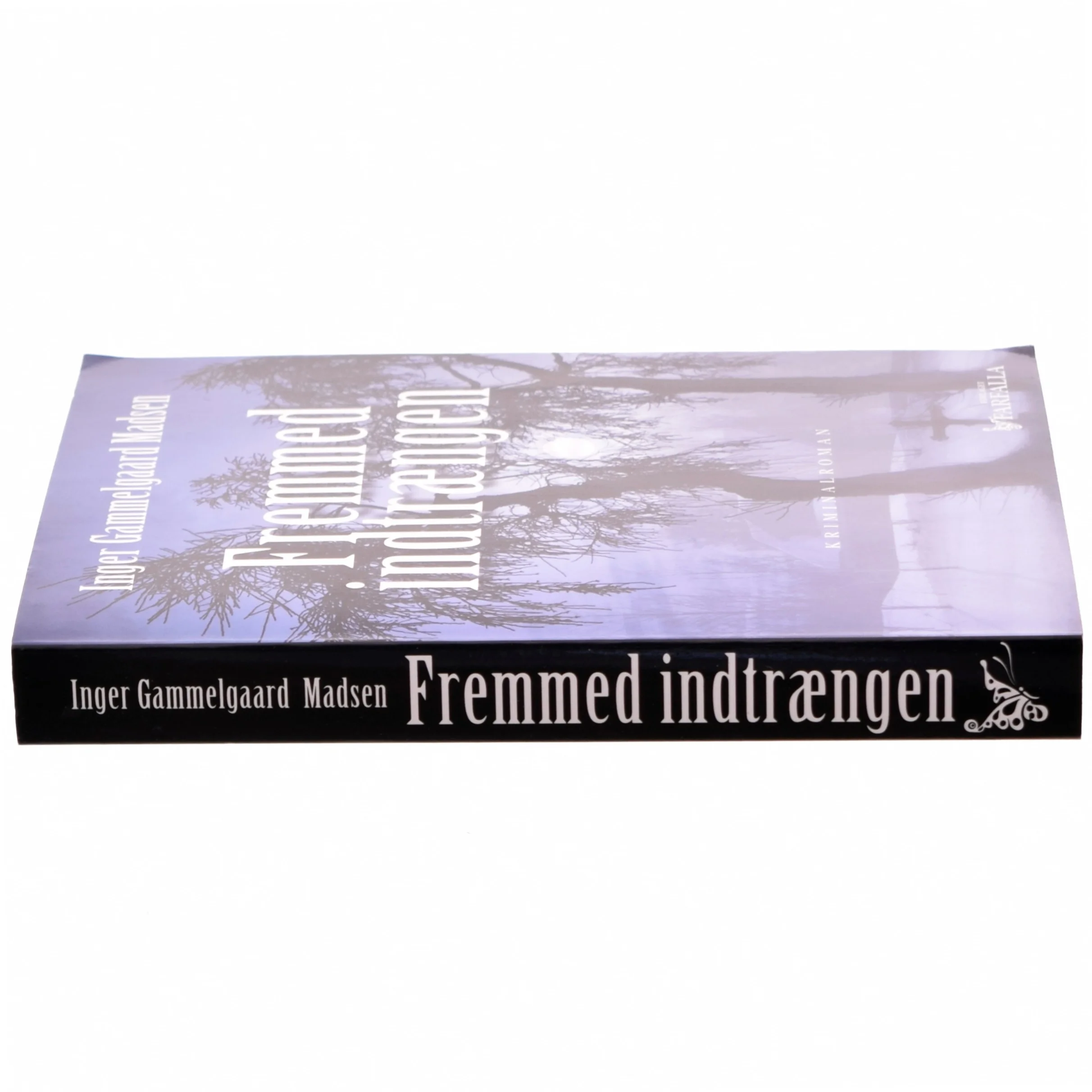 Fremmed indtrængen : kriminalroman af Inger Gammelgaard Madsen (Bog)