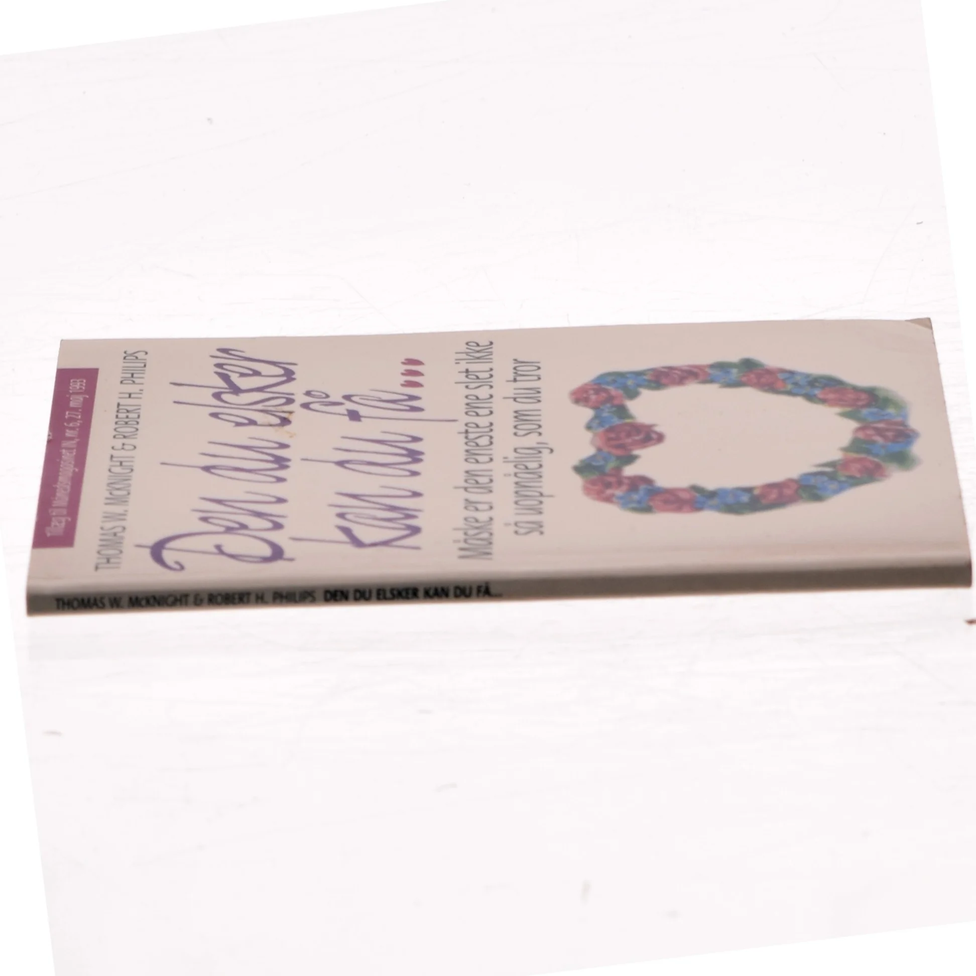 Den du elsker kan du få af Thomas W. McKnight (Bog)