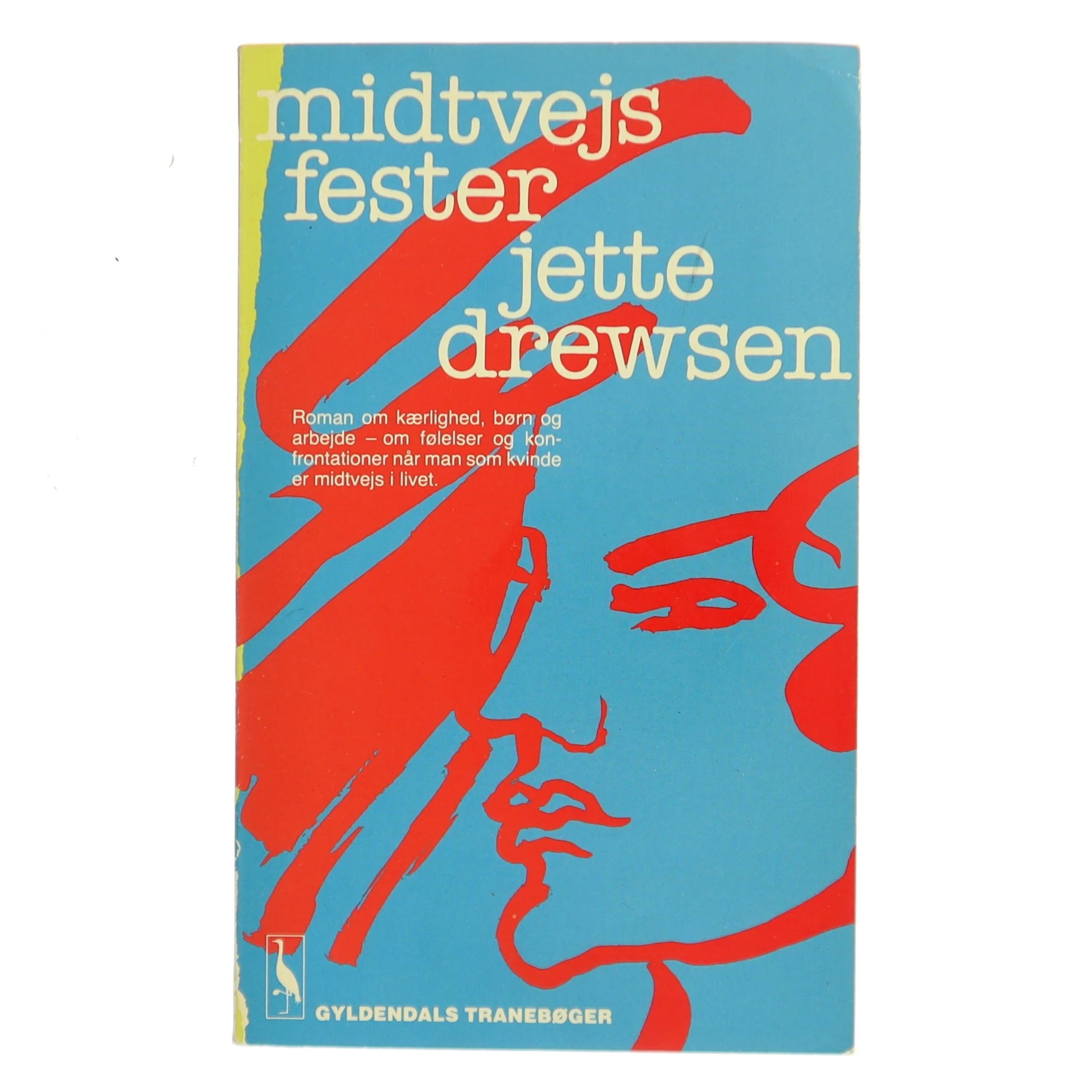 Midtvejsfester af Jette Drewsen (Bog)