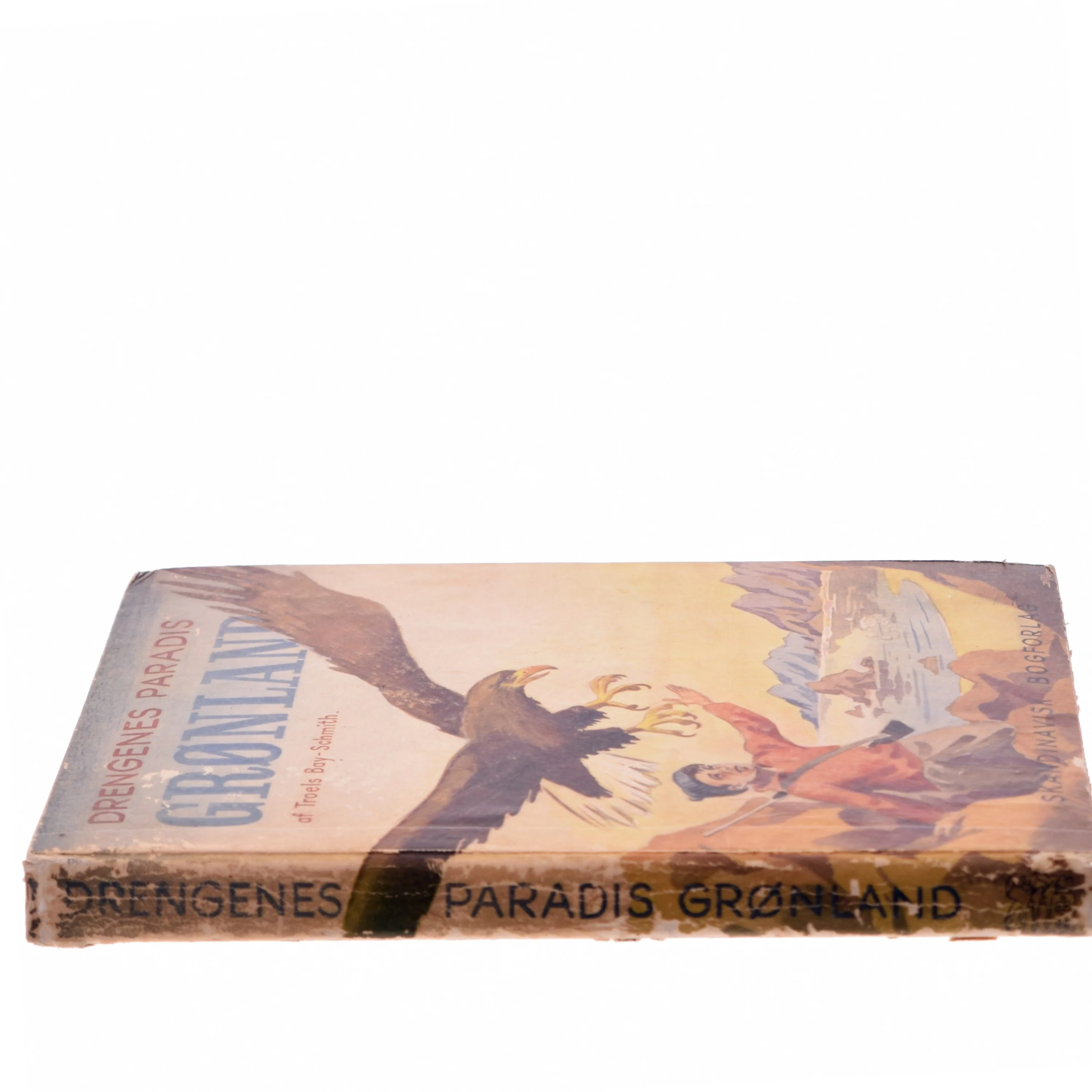 Drengenes Paradis Grønland af Troels Bay-Schmith (Bog) fra Skandinavisk Bogforlag