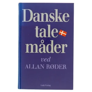 Danske talemåder af Allan Røder (Bog)