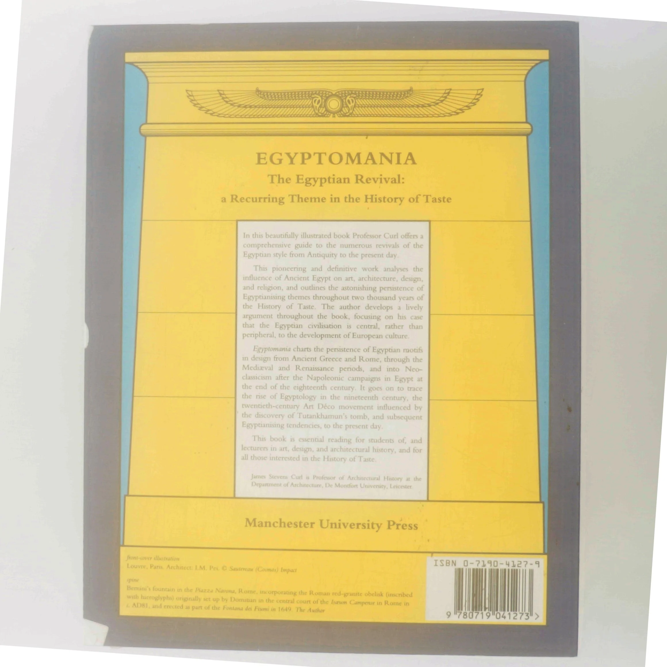 Egyptomania : the Egyptian revival: a recurring theme in the history of taste af James Stevens Curl (Bog)