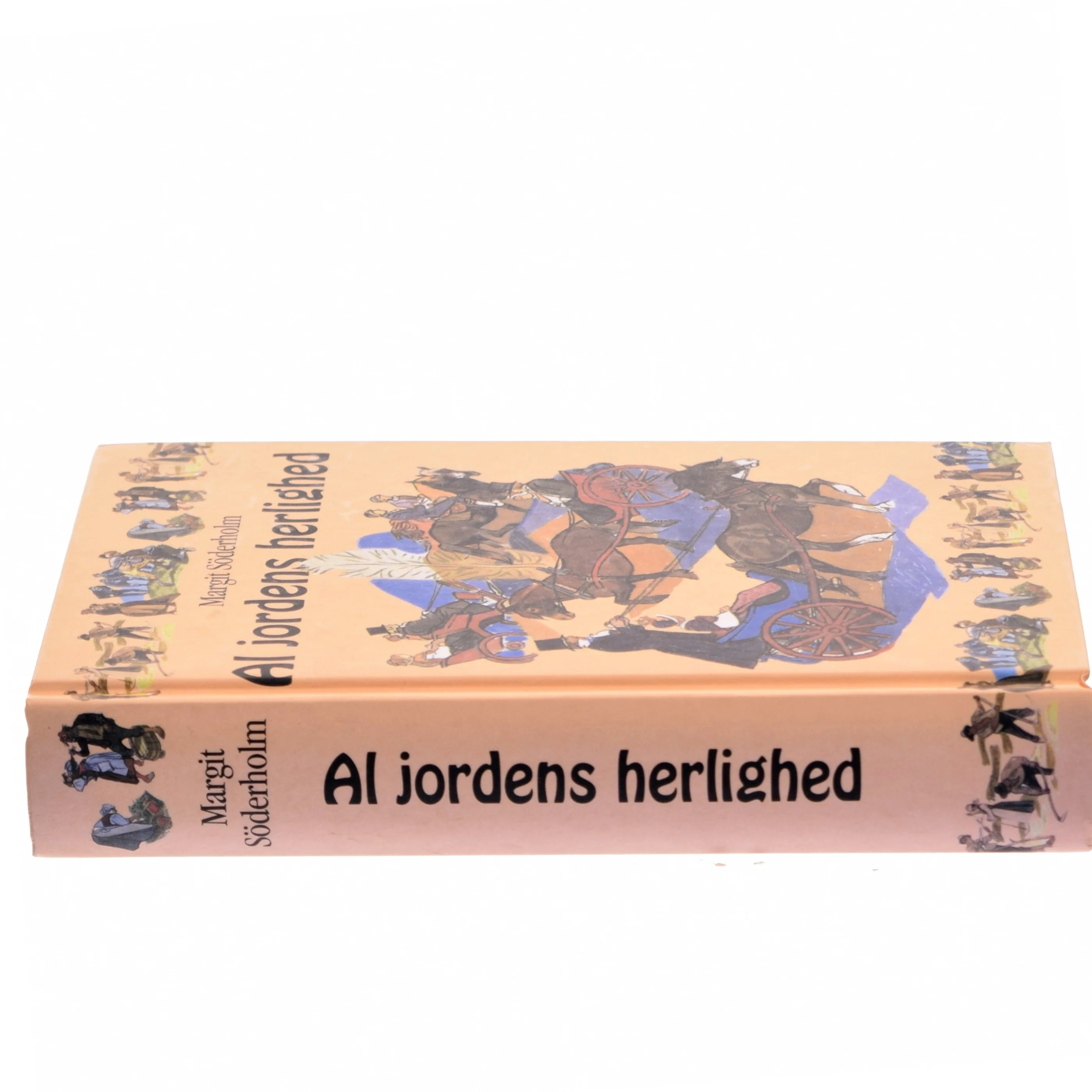 Al jordens herlighed af Margit Söderholm (Bog)