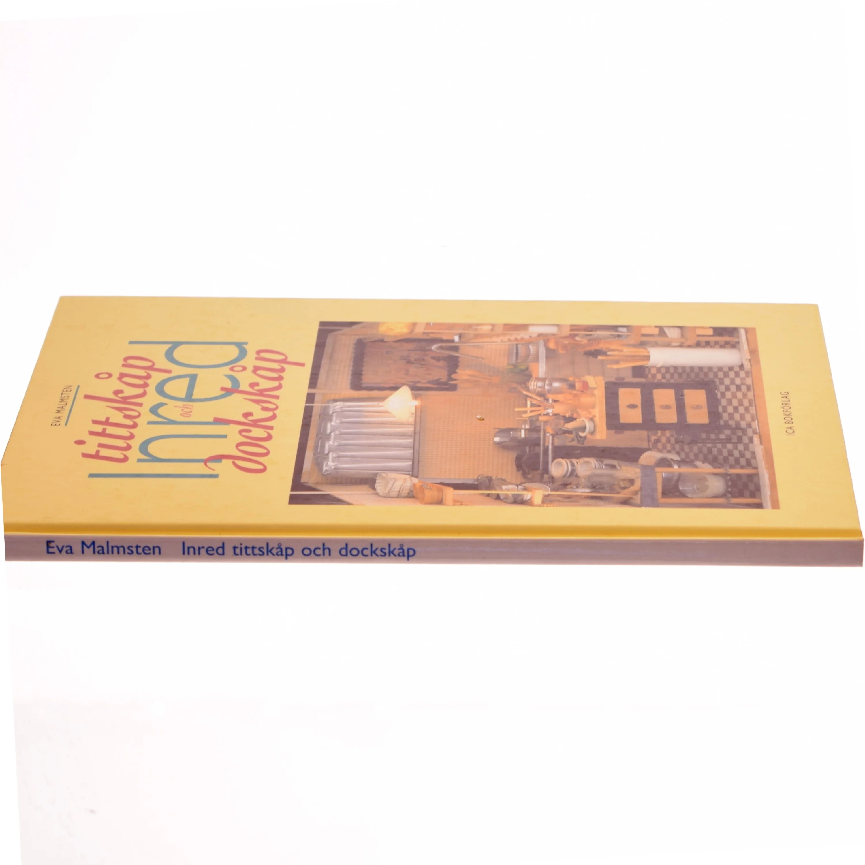 Inred tittskåp och dockskåp af Eva Malmsten (Bog)