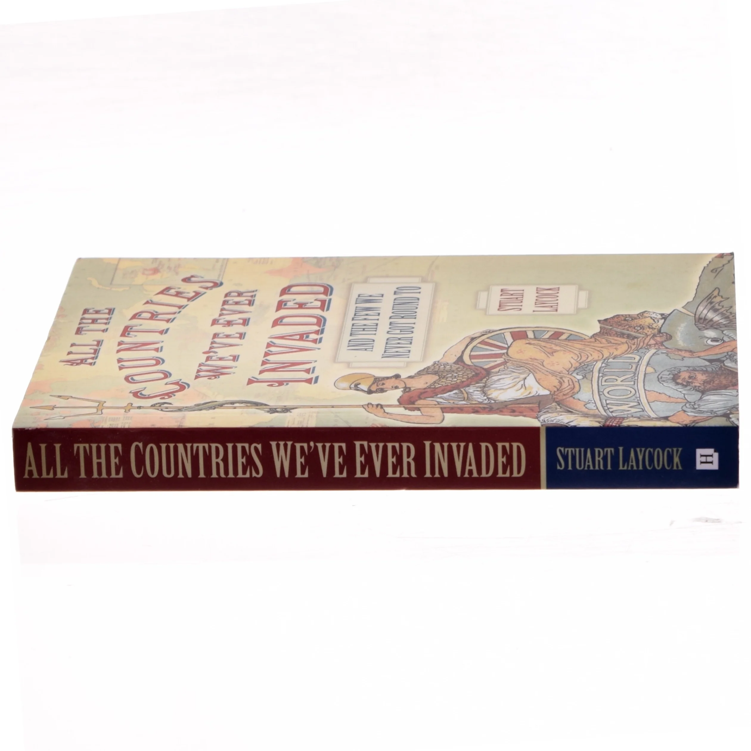 All the Countries We've Ever Invaded af Stuart Laycock (Bog)