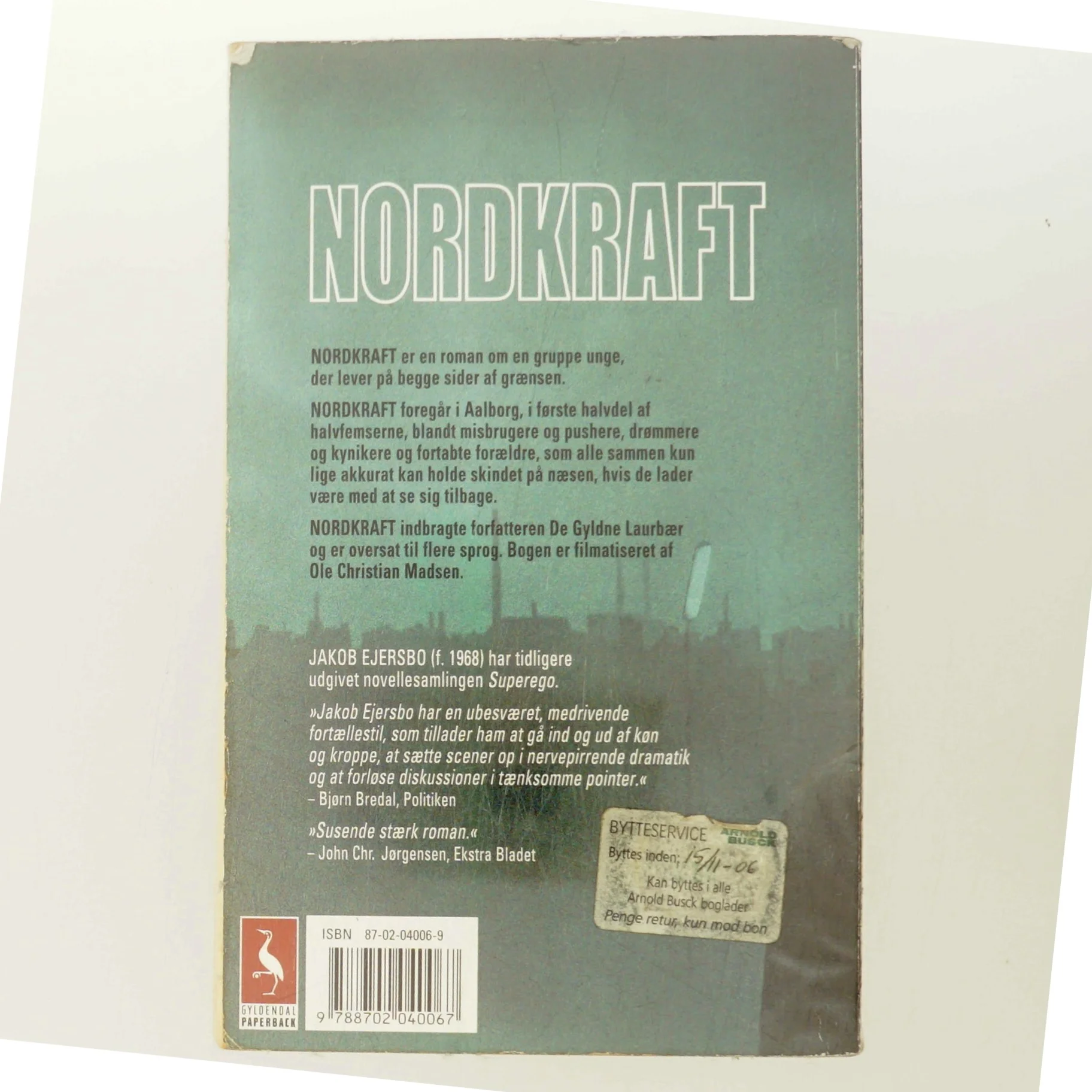Nordkraft : roman af Jakob Ejersbo (Bog)