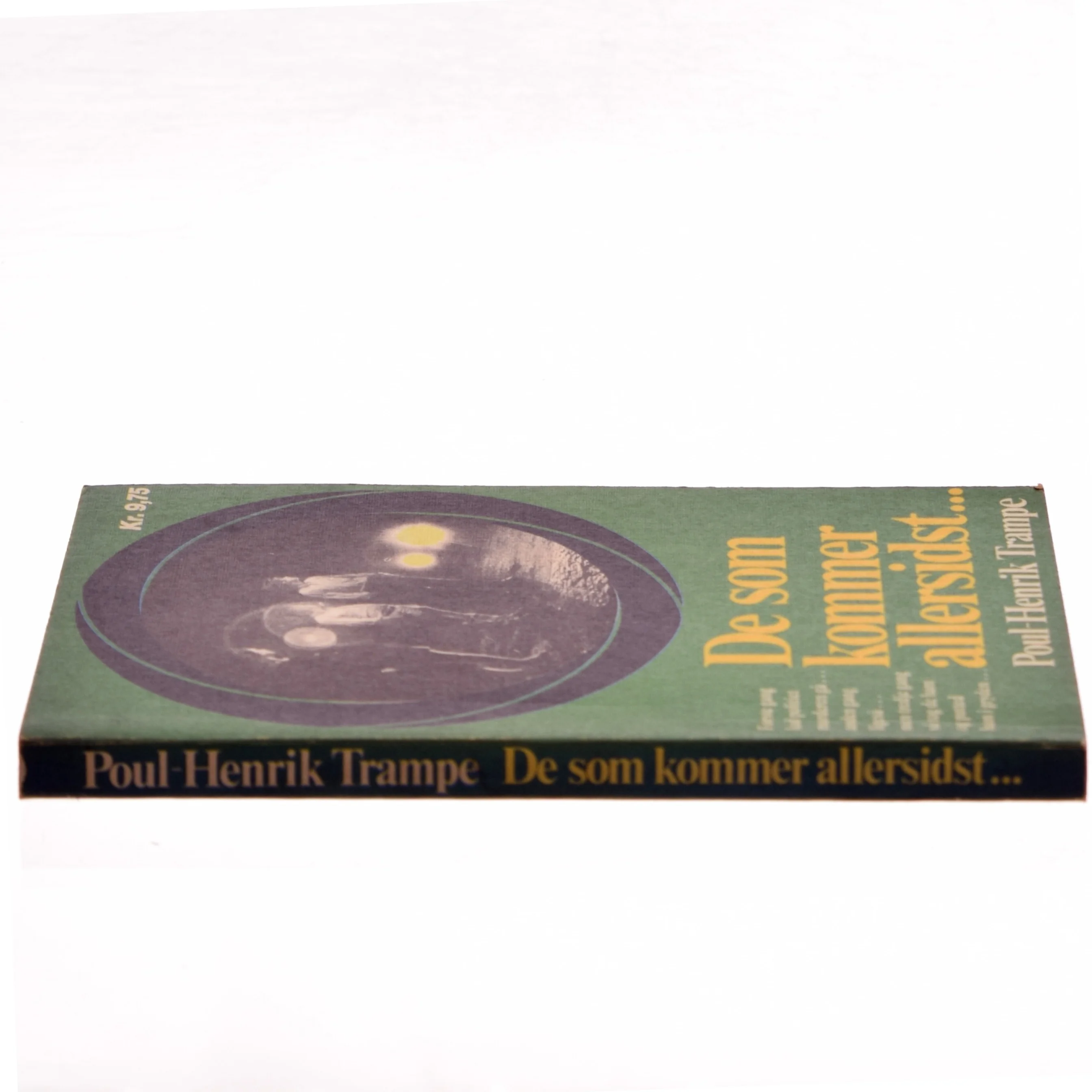 De som kommer allersidst... af Poul-Henrik Trampe (Bog)