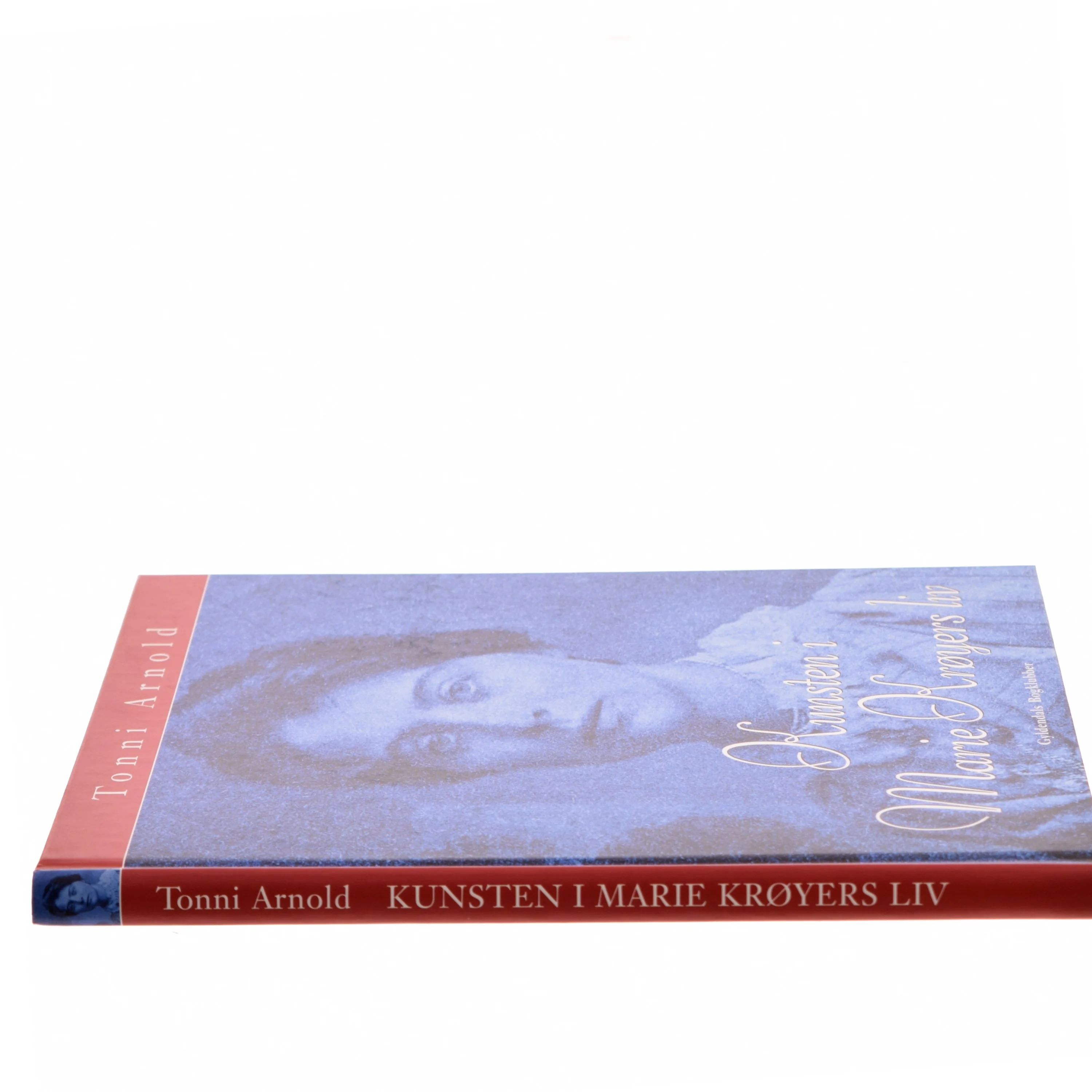 Kunsten i Marie Krøyers liv af Tonni Arnold (Bog)